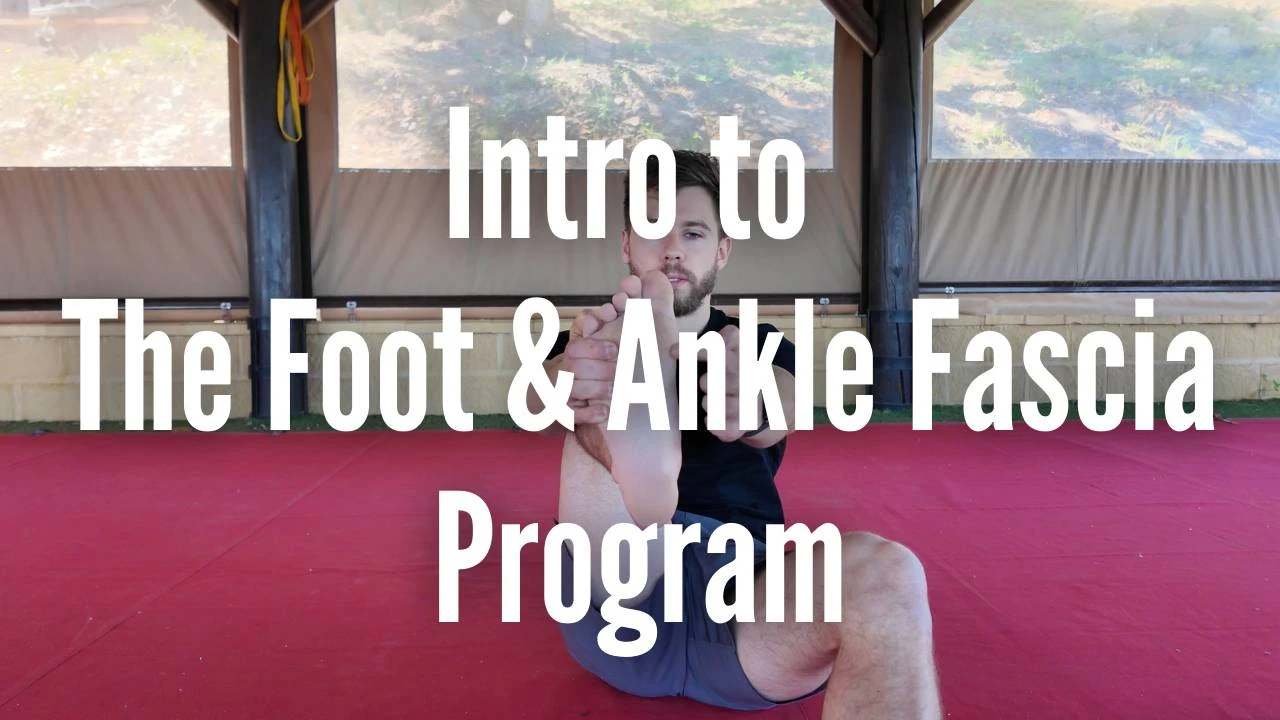 Intro to The Foot & Ankle Fascia Program lesson poster