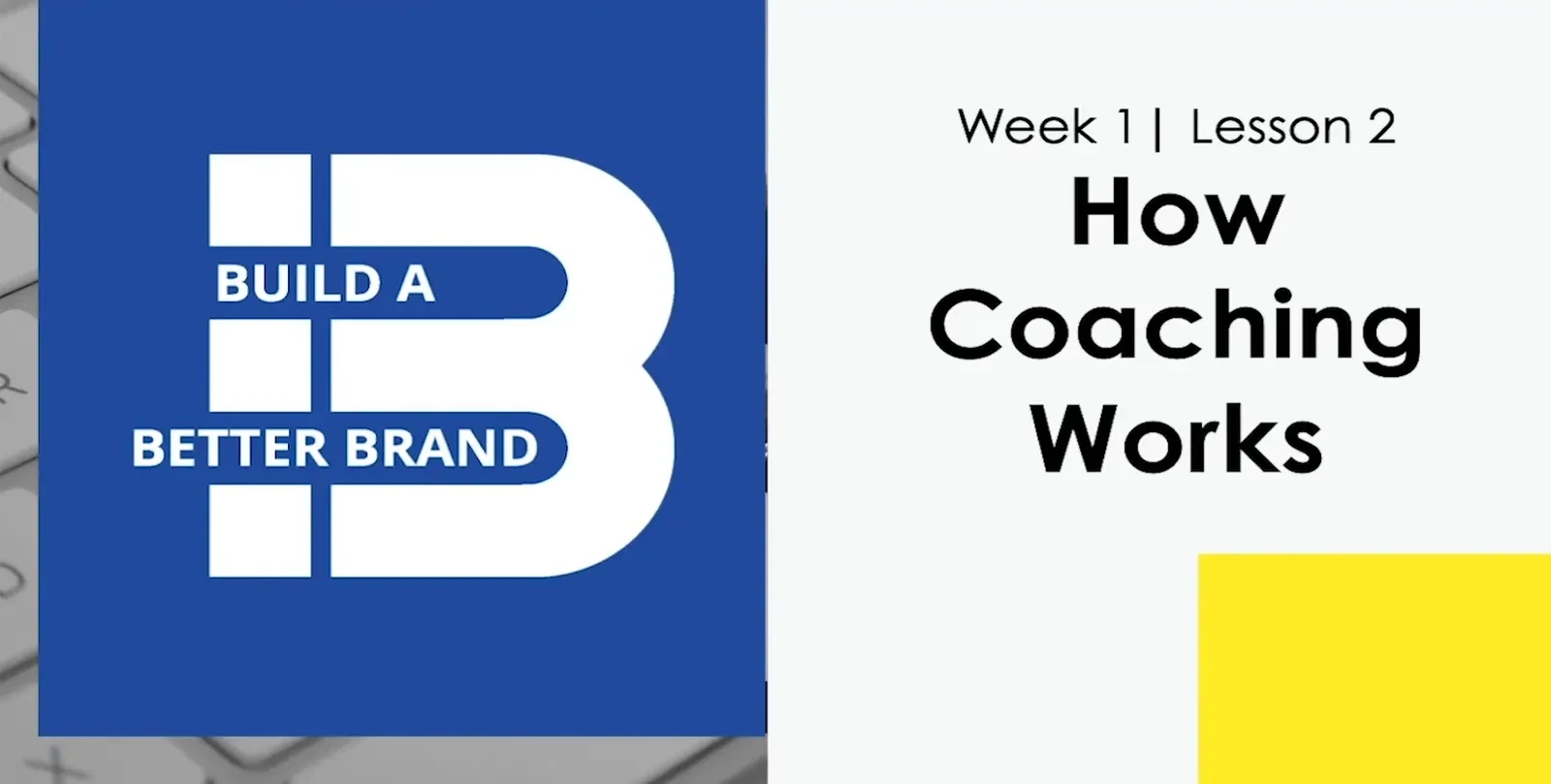 Lesson 2: How Coaching Works lesson poster