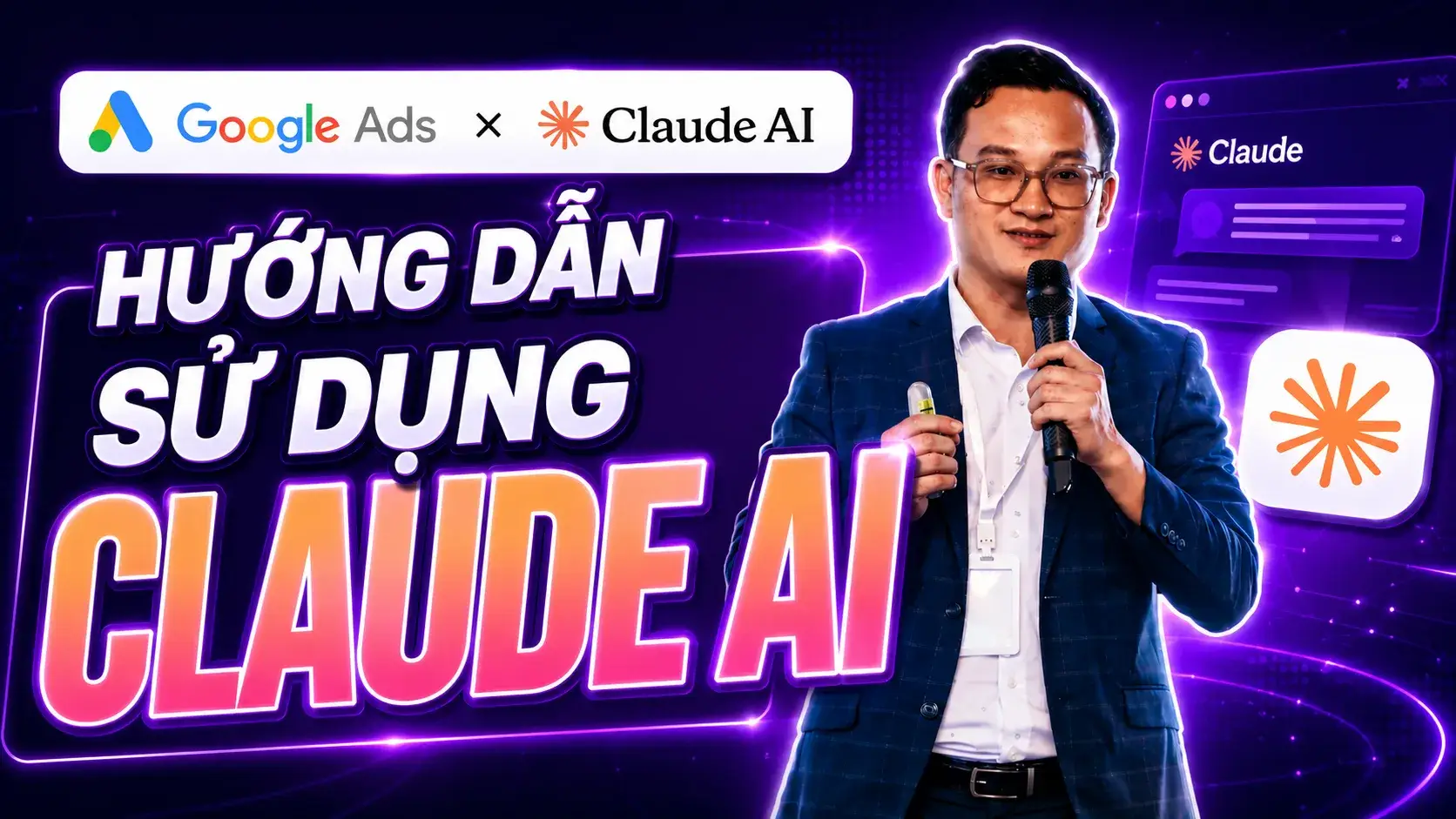 Bài 1.5 - Claude AI là gì, Ứng dụng thực chiến vào Google Ads