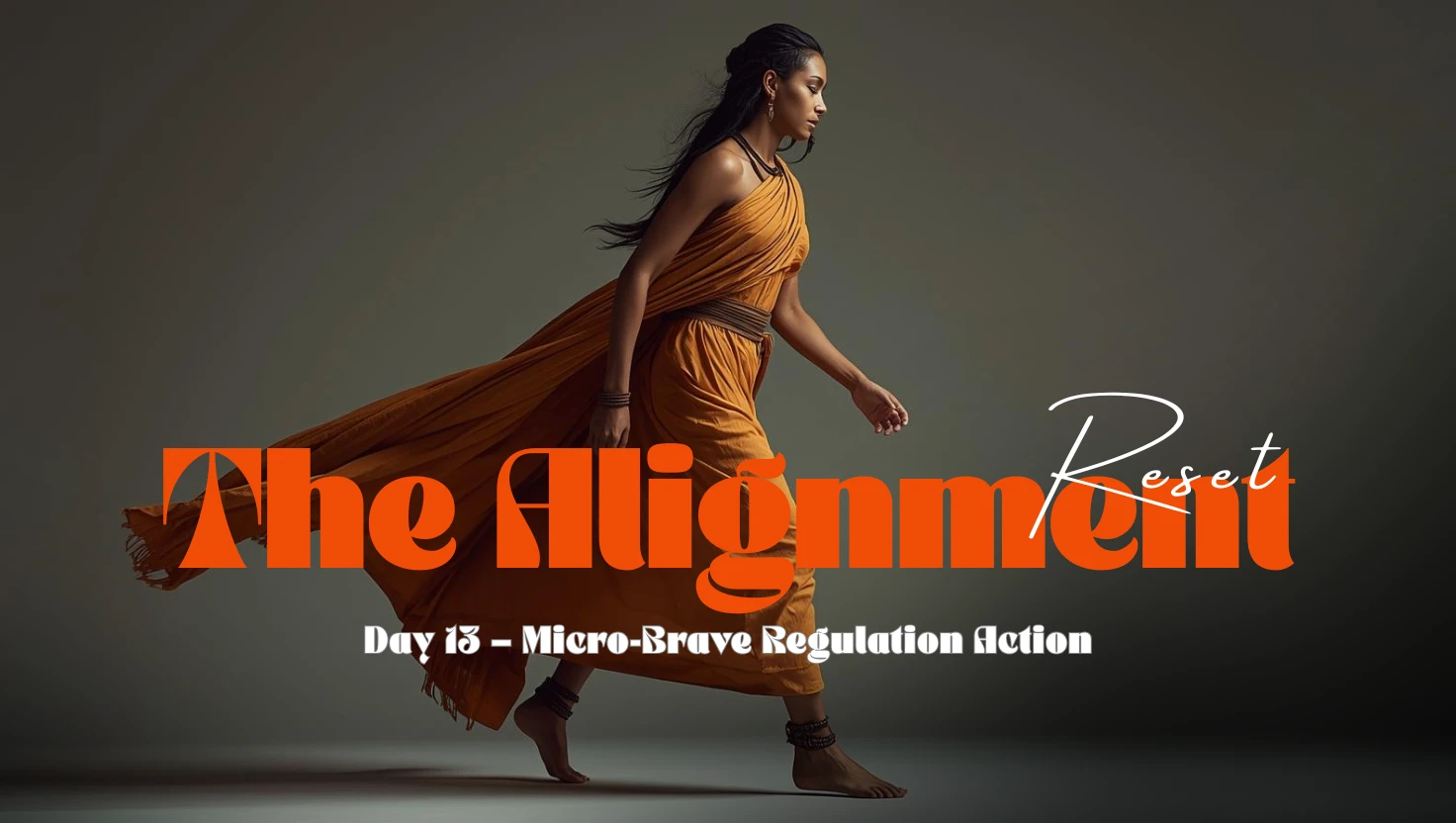 DAY 13 — Micro-Brave Regulation Action lesson poster