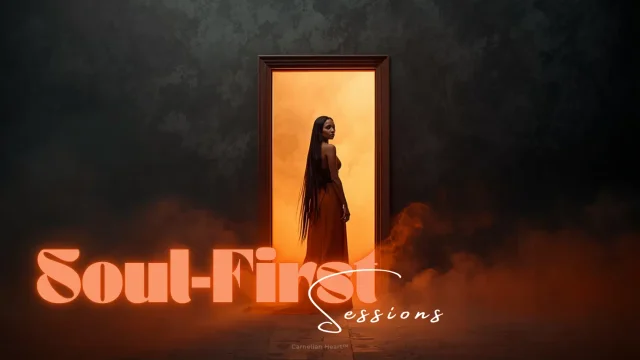 Soul-First Sessions