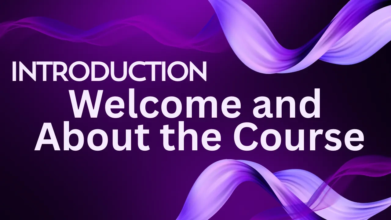 Welcome and About the Course lesson poster