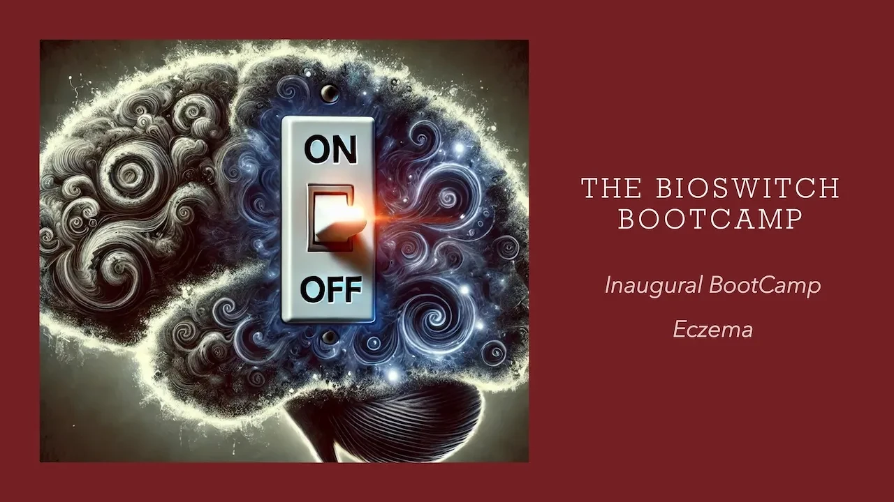 Bioswitch BootCamp The Collective Wisdom - Eczema lesson poster