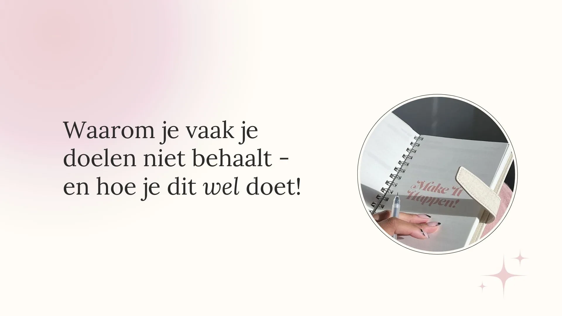 Waarom je vaak je doelen niet behaalt - en hoe je dit wel doet! lesson poster