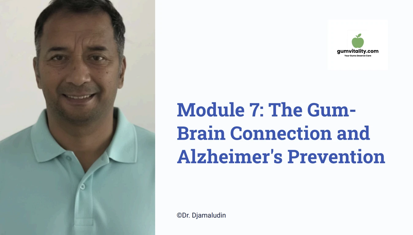 Module 7: The Gum-Brain Connection and Alzheimer's Prevention lesson poster