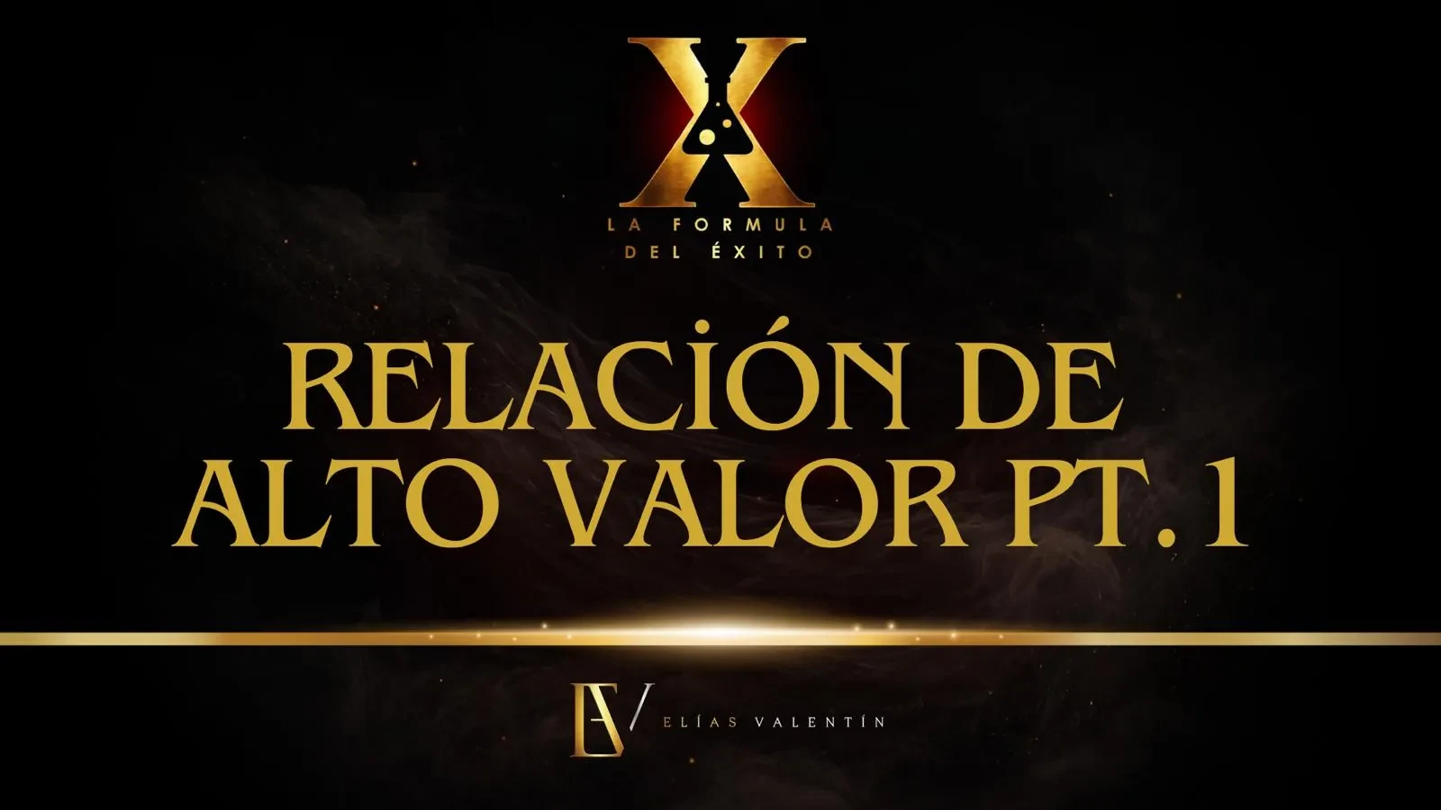 Relaciones de alto valor P1 lesson poster
