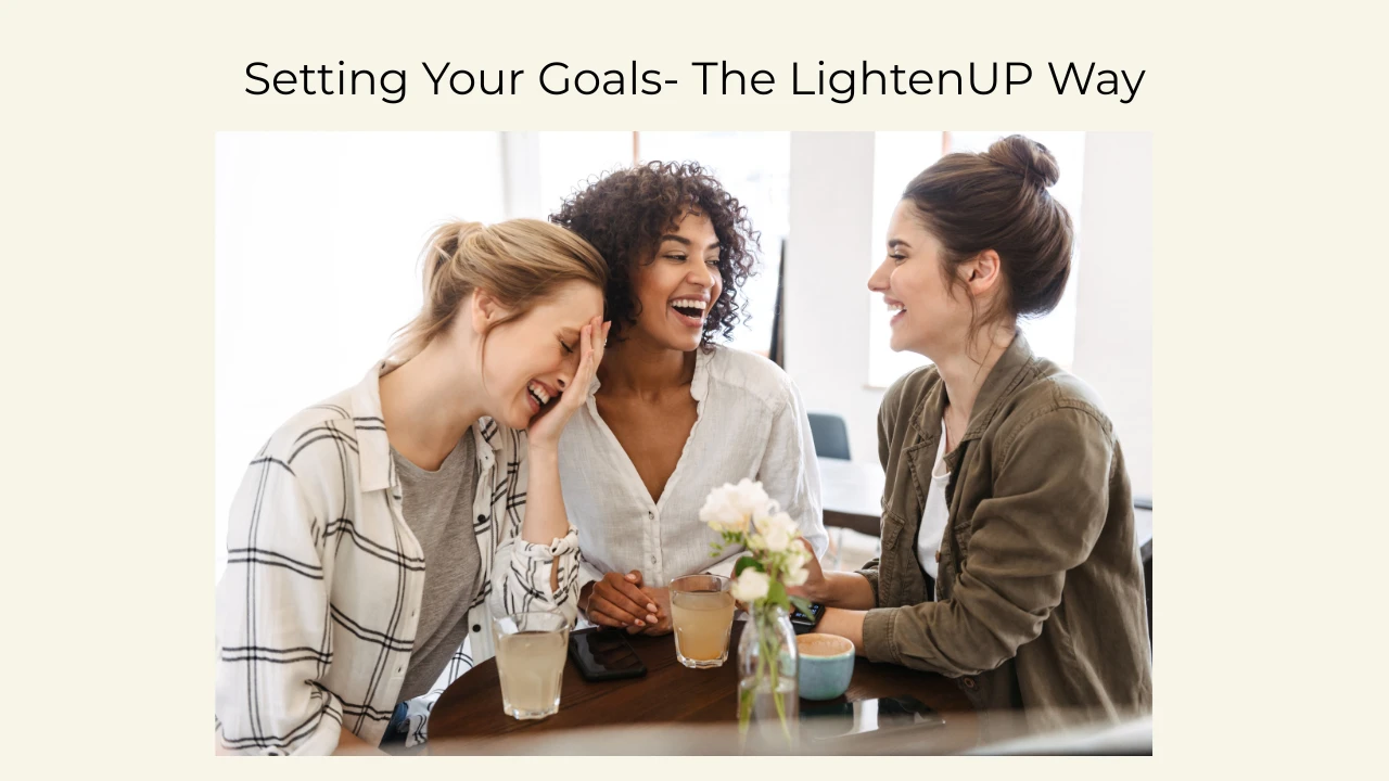 Lesson 2: Setting Your Goals- The LightenUP Way lesson poster