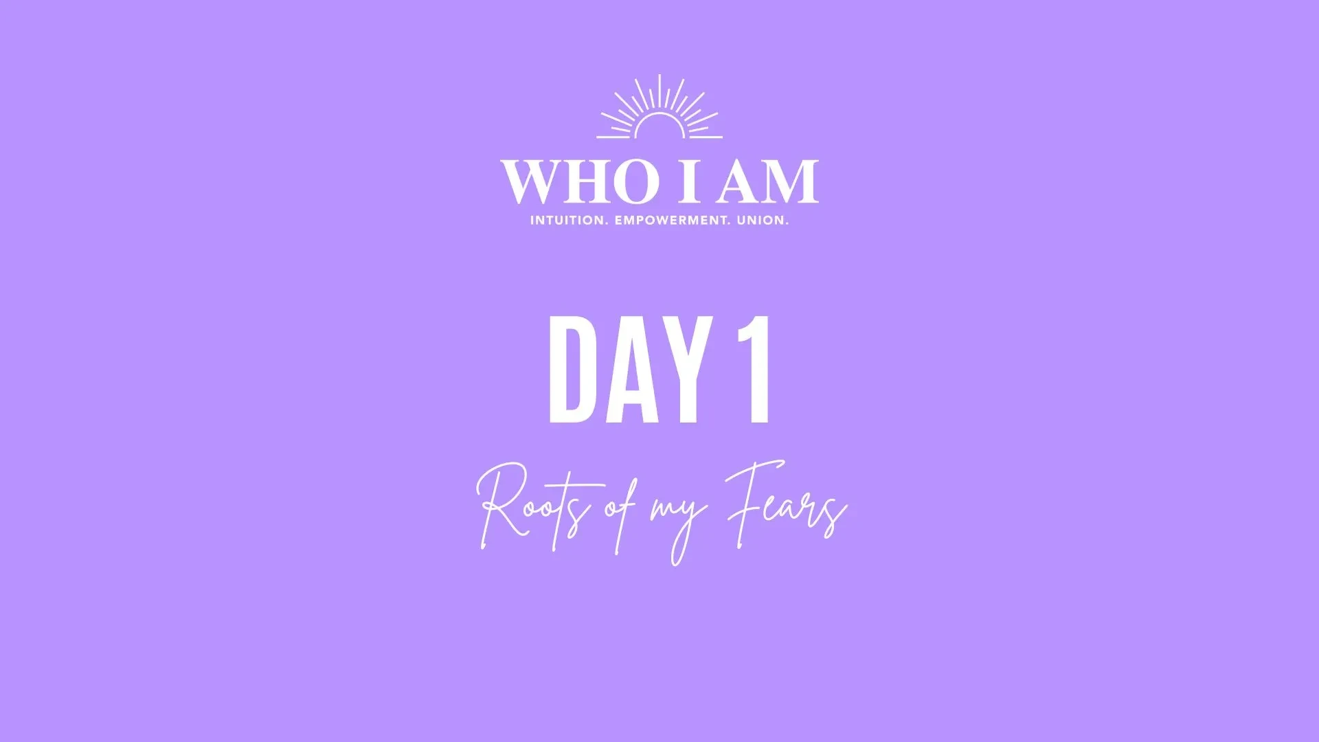 Day 1 – Module 1: Roots of my fears lesson poster