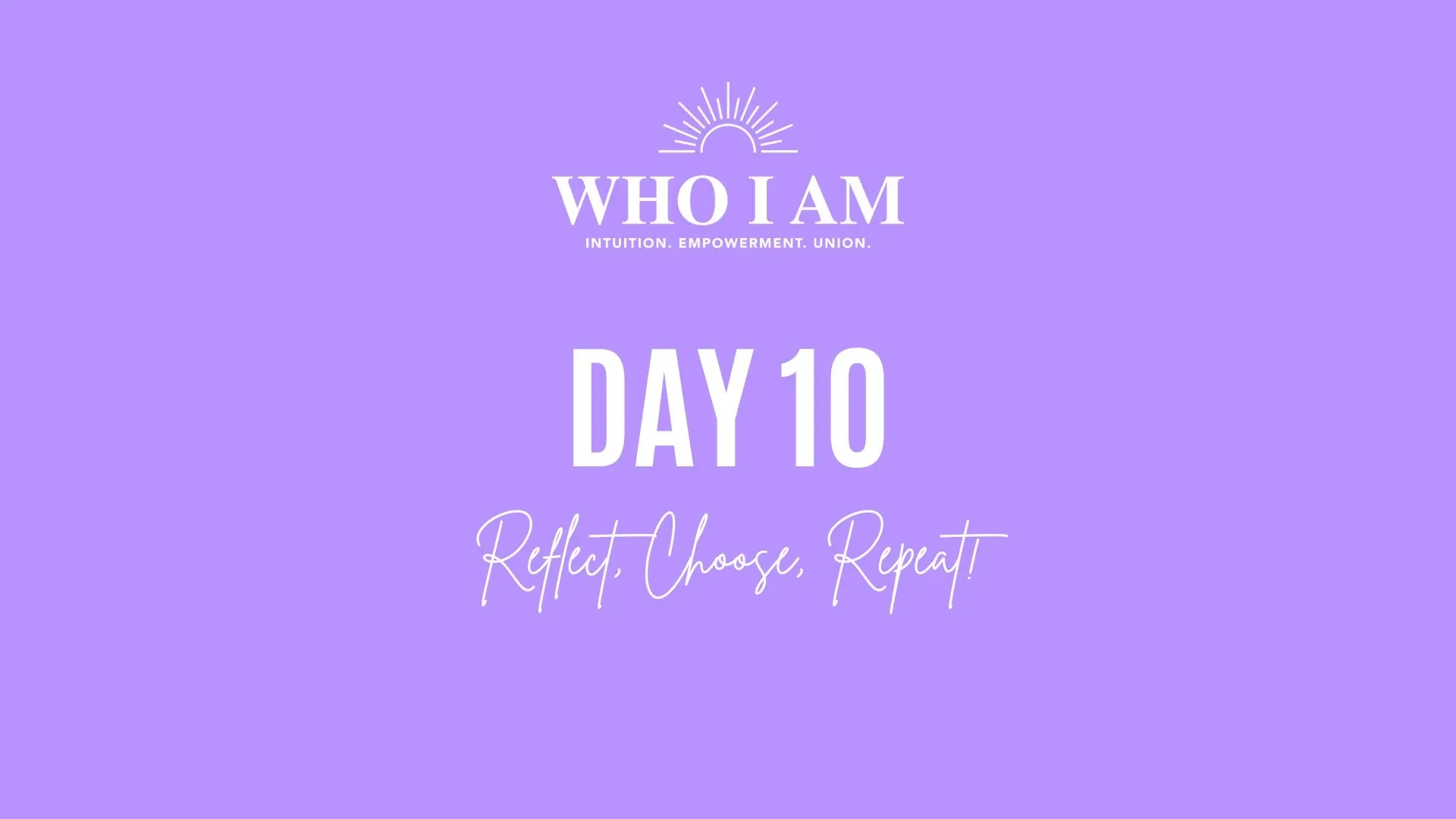 Day 10 – Module 10: Reflect, Choose, Repeat! lesson poster