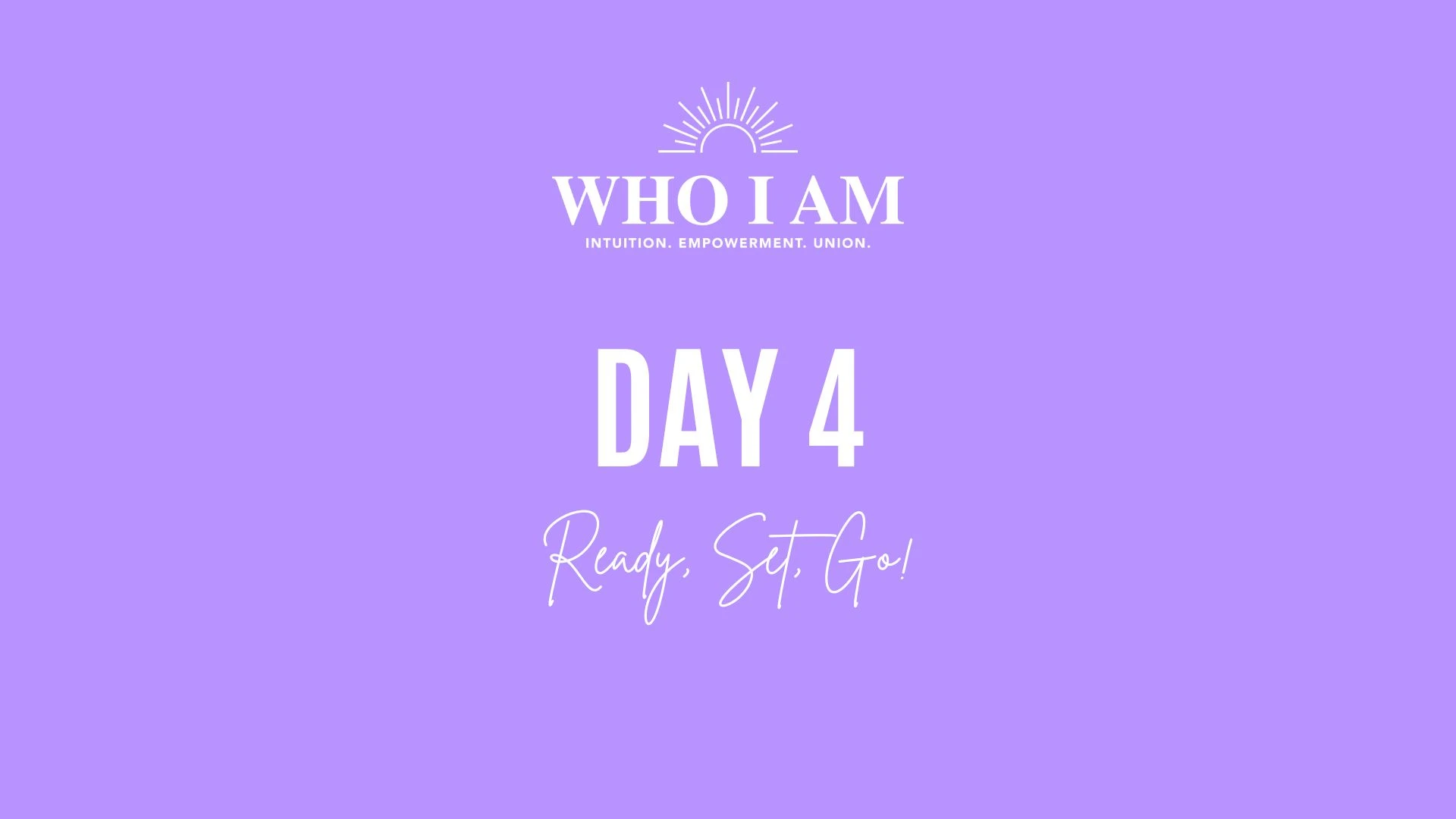 Day 4 – Module 4: Ready, Set, Go! lesson poster
