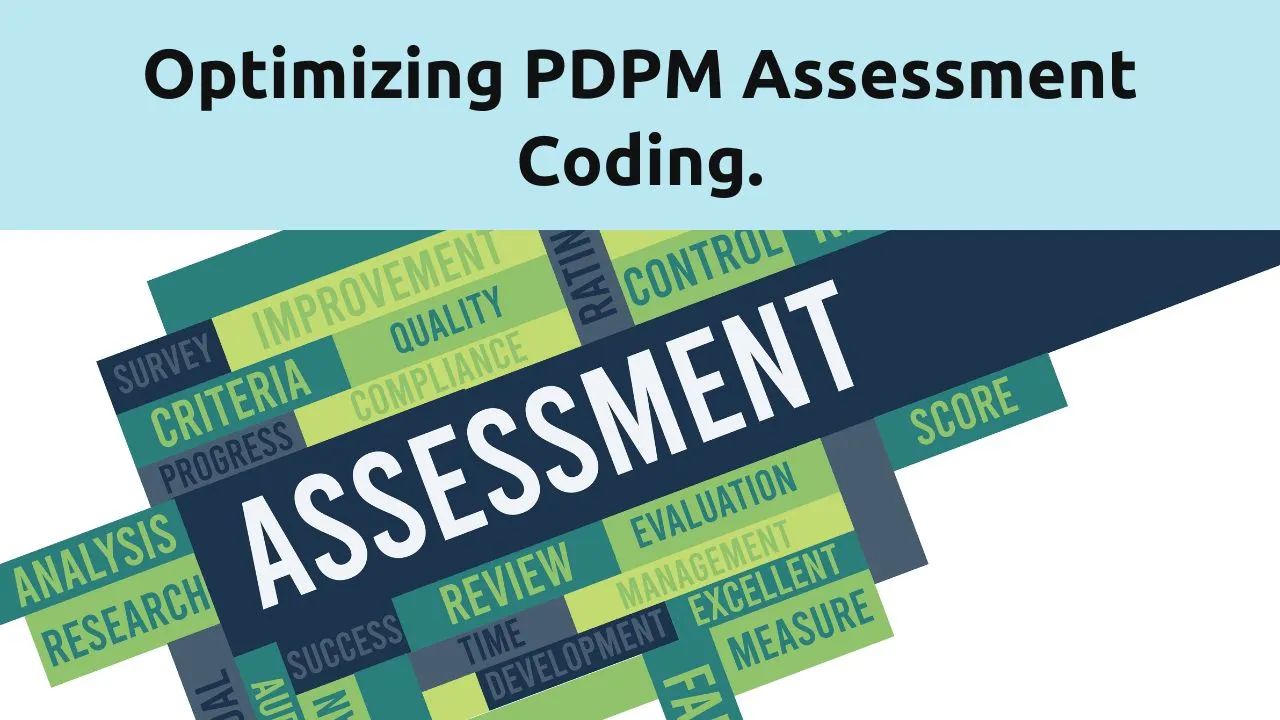 (MM 48139) PDPM ICD-10 Coding: Maximizing CMI Accuracy in Skilled Nursing Facilities