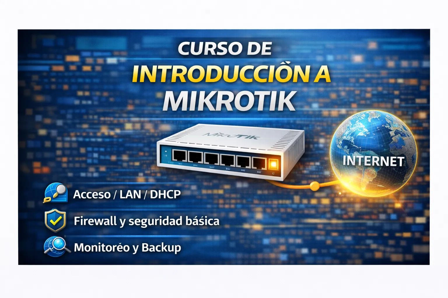Curso Introducción a Mikrotik