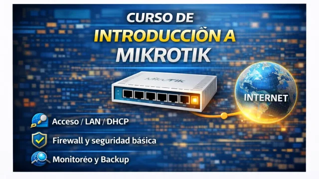 Curso Introducción a Mikrotik