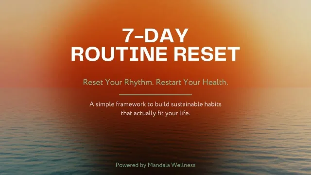 7-Day Routine Reset