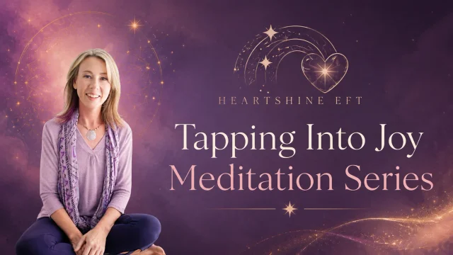 Tapping Into Joy Meditation Series