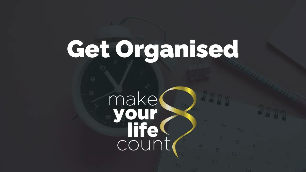 Get Organised lesson poster