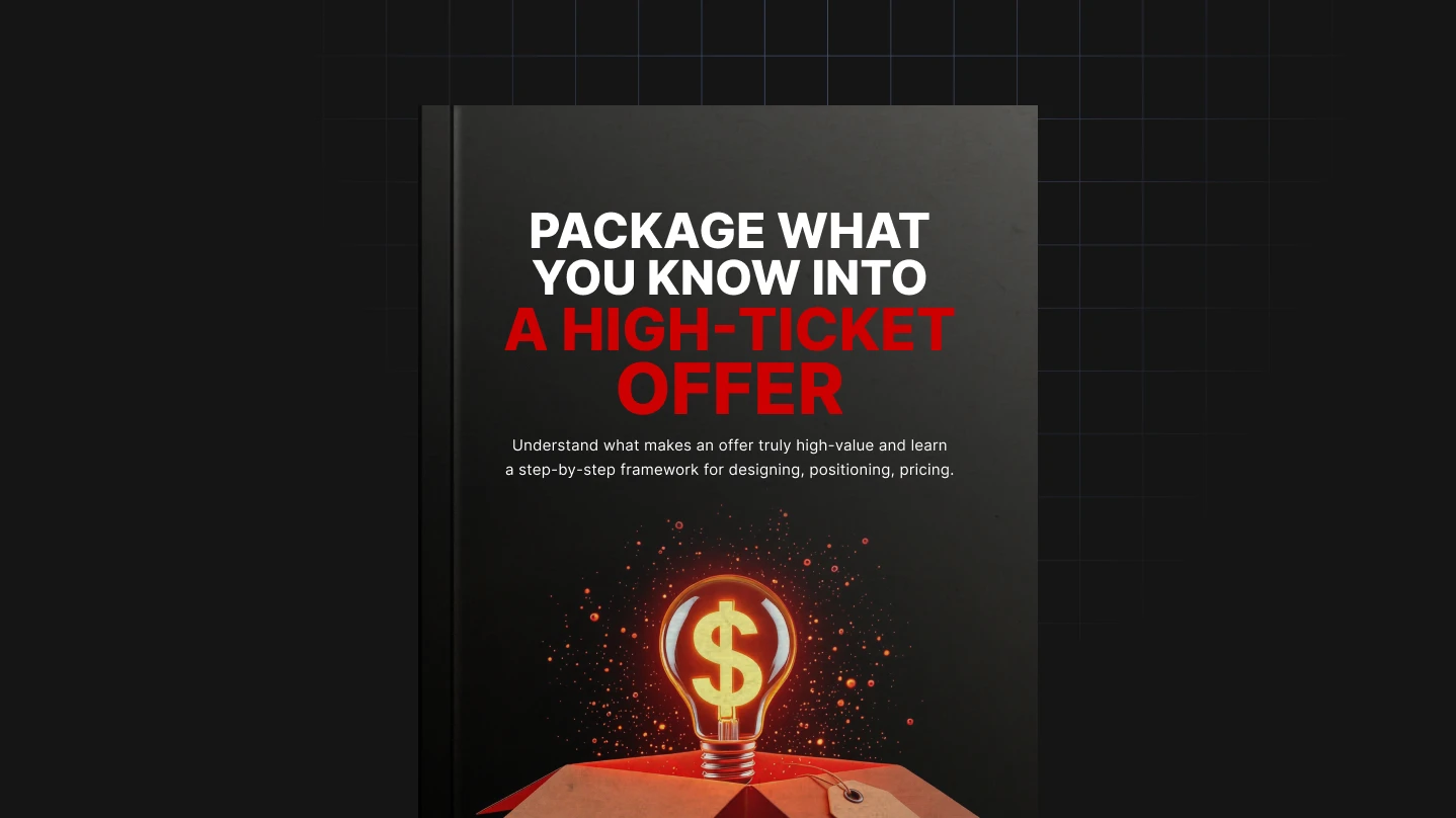 Package What You Know Into a High-Ticket Offer lesson poster