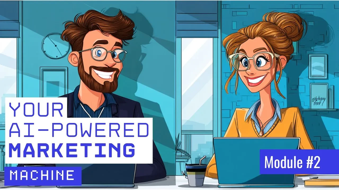 Module #2 - Your AI-Powered Marketing Machine lesson poster