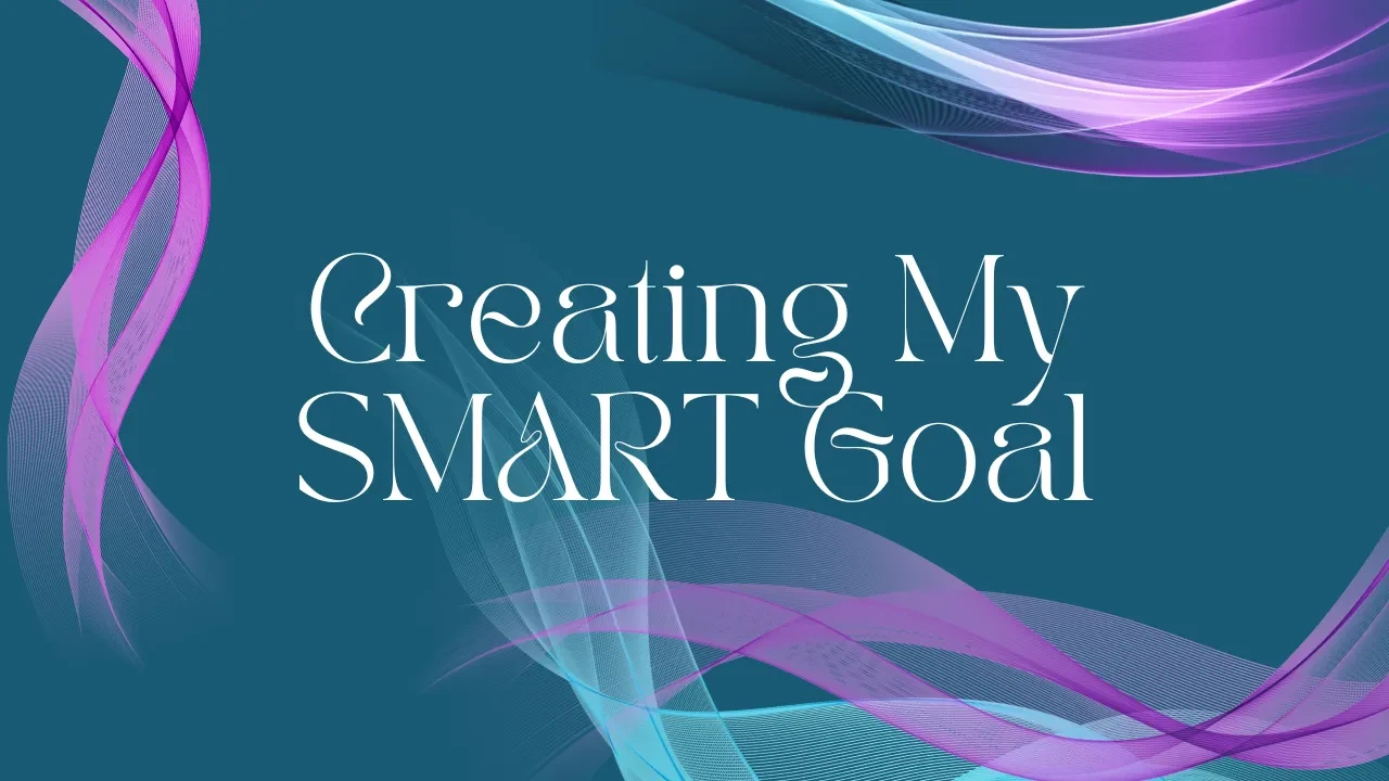 Creating my SMART Goal lesson poster