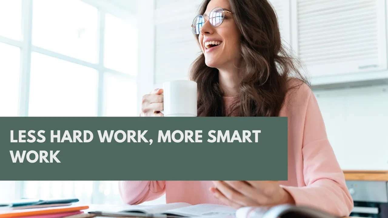 Less Hard Work, More Smart Work lesson poster