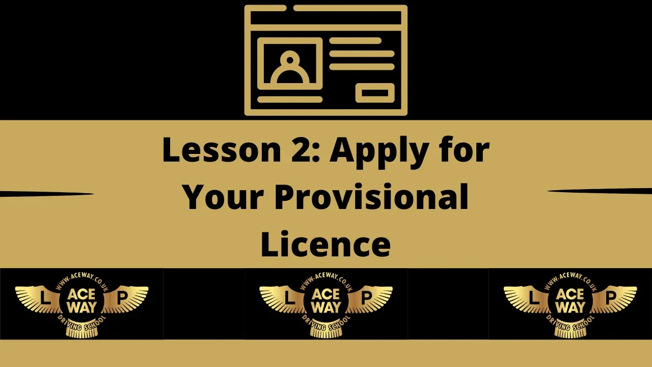 Lesson 2: Apply for Your Provisional Licence lesson poster