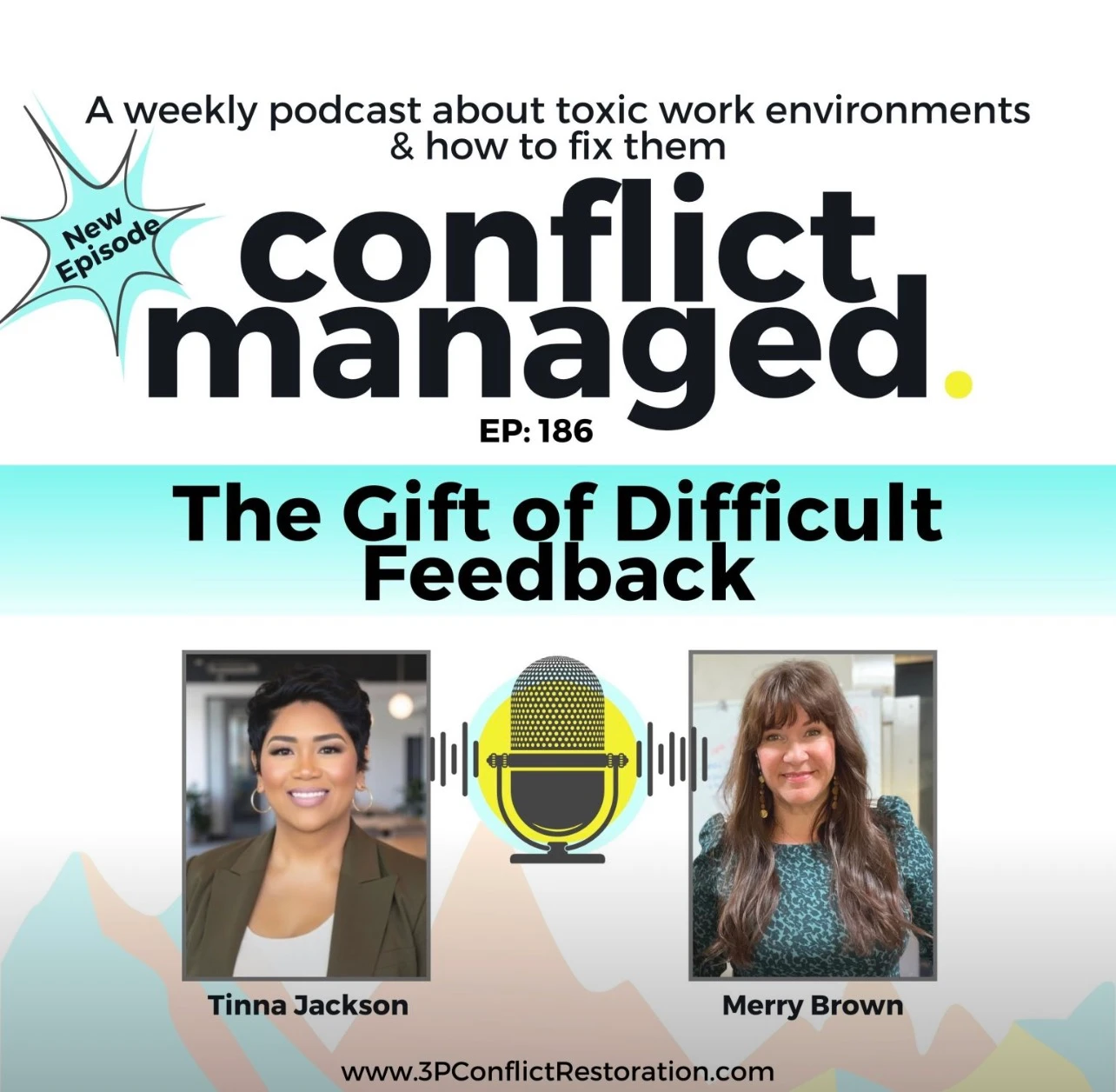 The Gift of Difficult Feedback - The Conflict Managed Podcast lesson poster