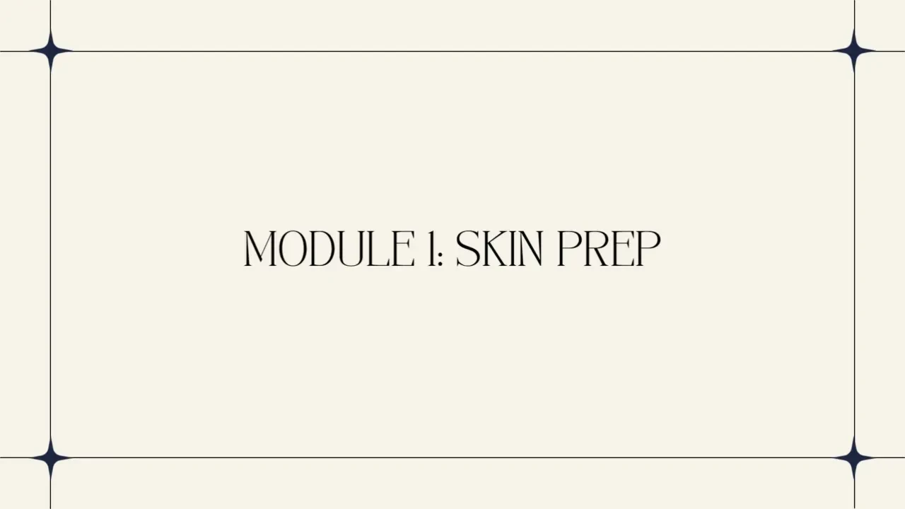 MODULE 1: Skin Prep for Radiance & Longwear lesson poster