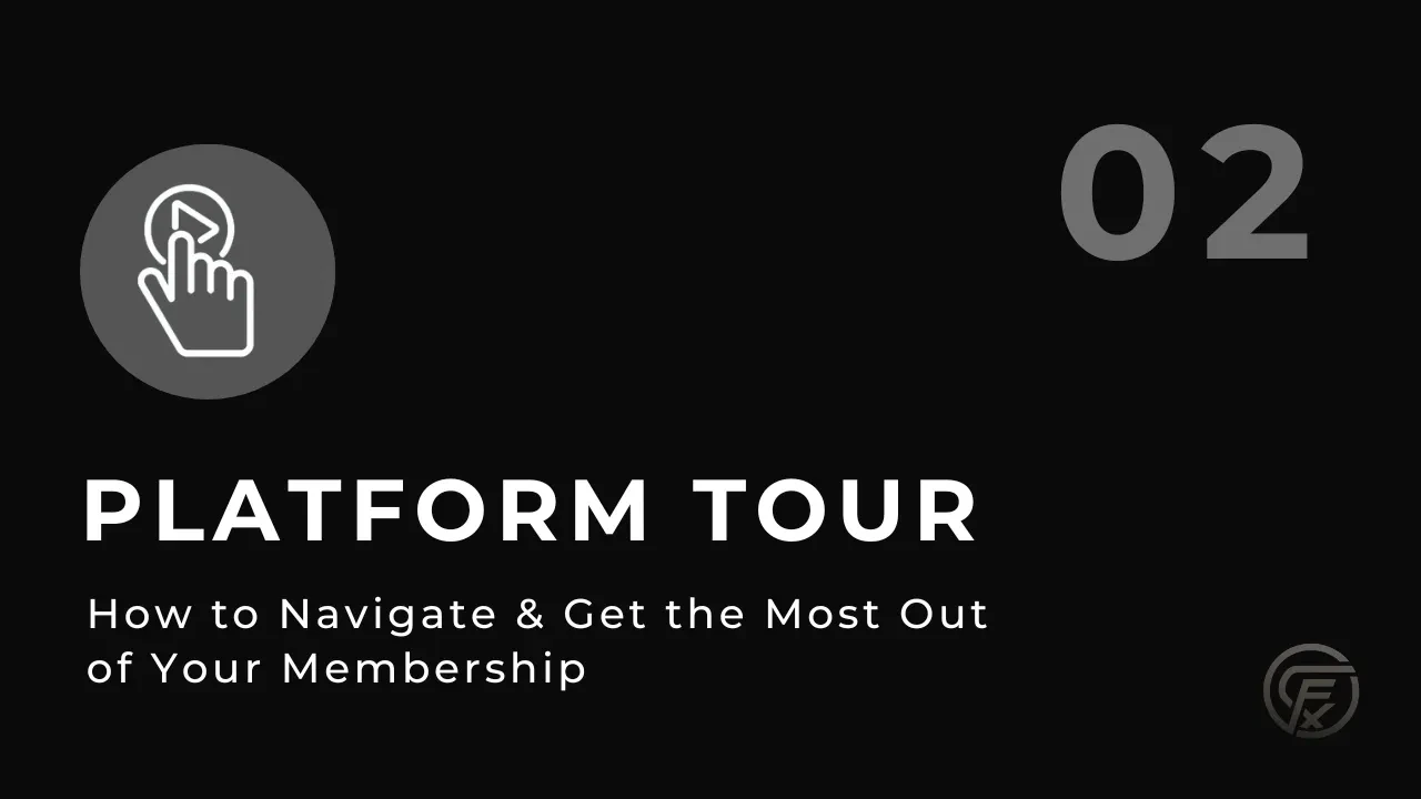 Step 2: Platform Tour – How to Navigate & Get the Most Out of Your Membership lesson poster