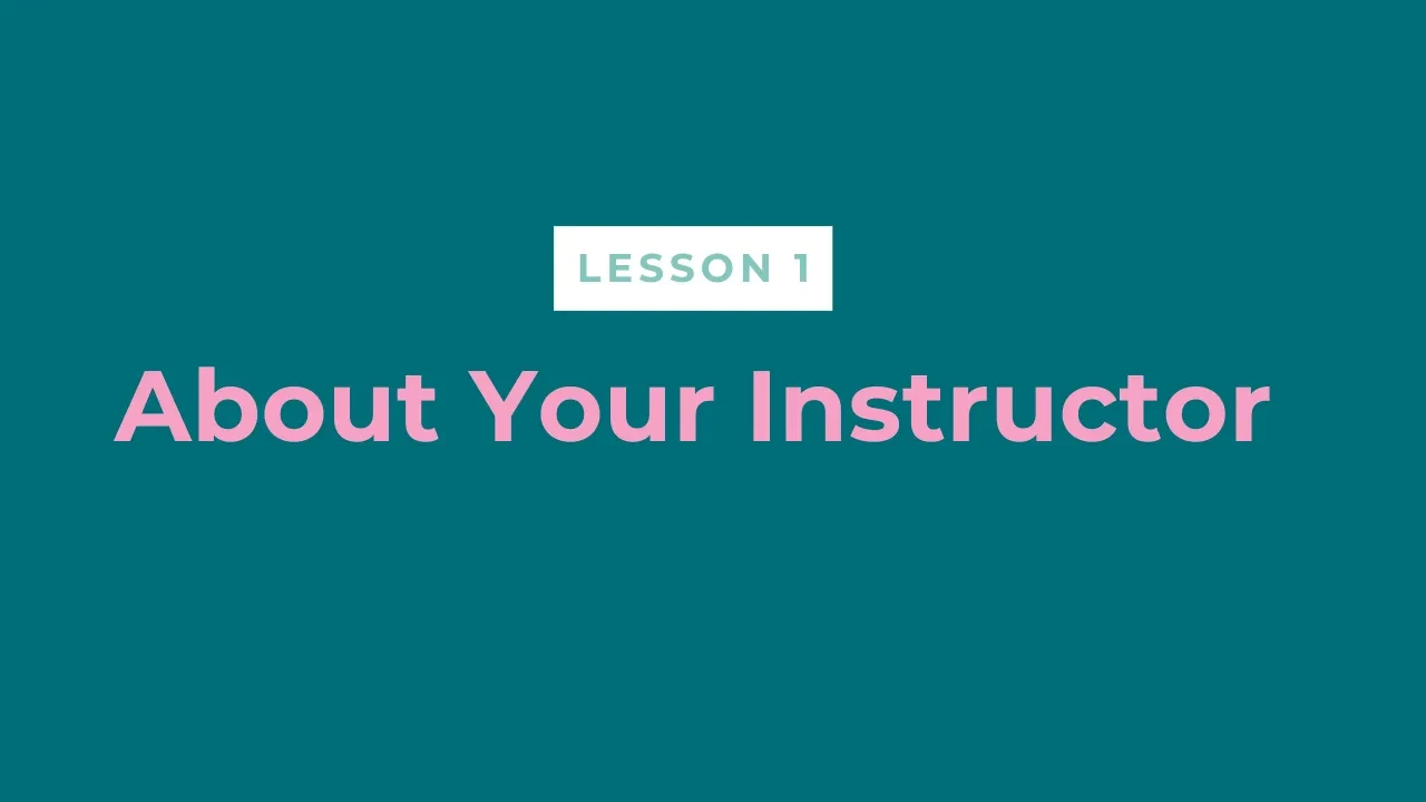 Lesson 0.2 About Your Instructor lesson poster