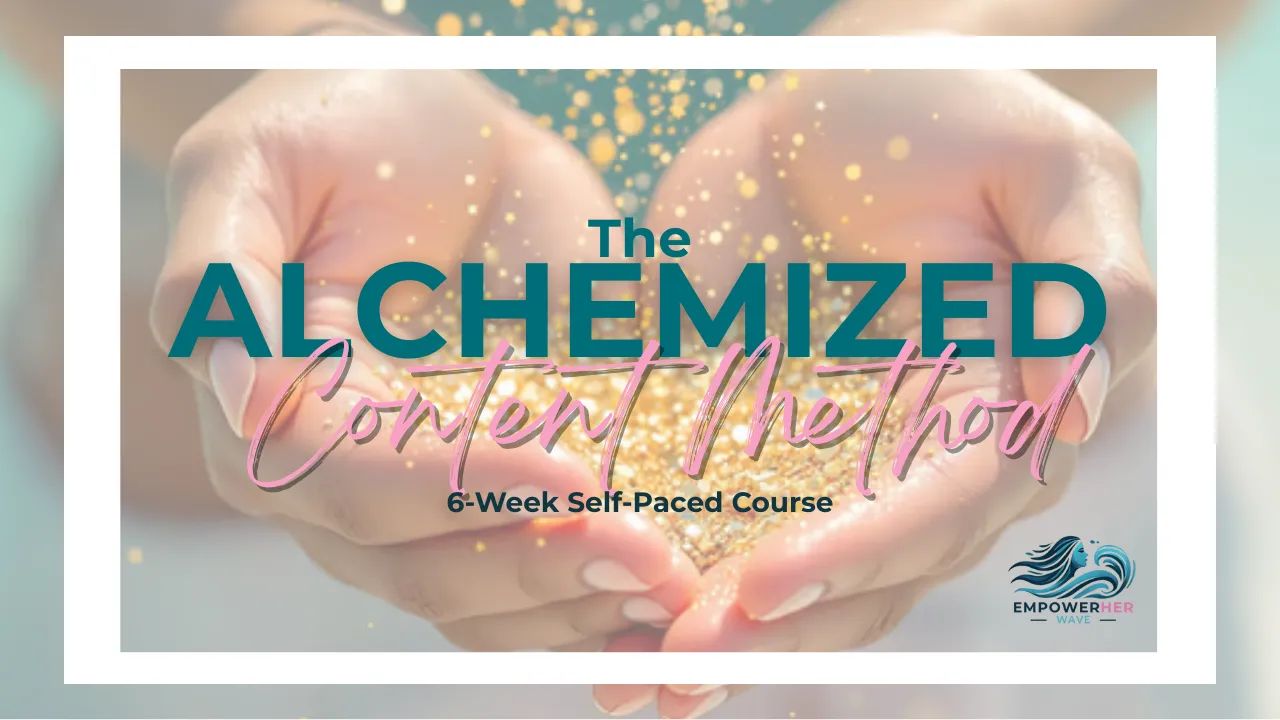 The Alchemized Content Method™: Your Soul-Led Repurposing System