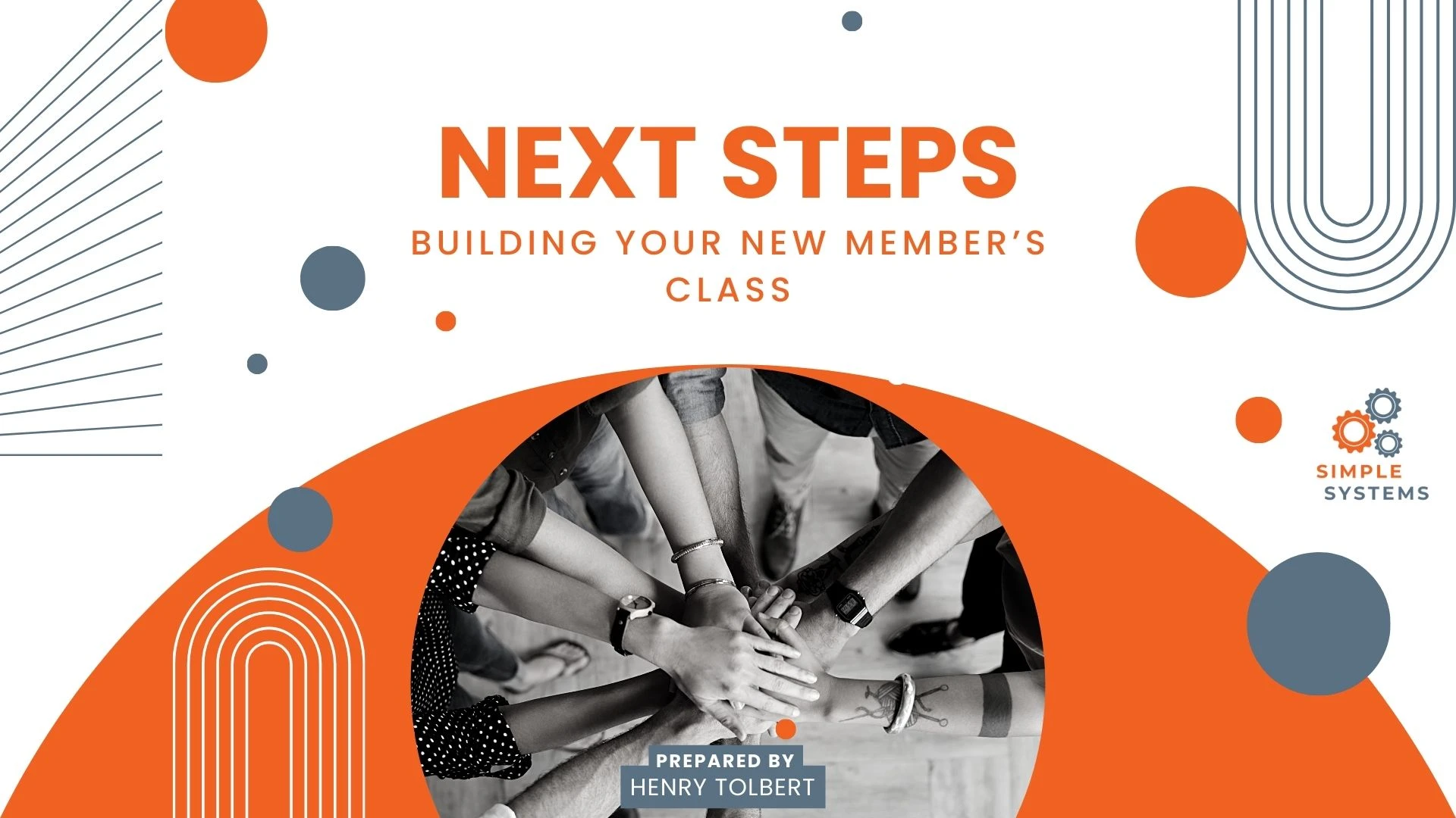 (WEEK 8) NEXT STEPS: BUILDING YOUR NEW MEMBER'S CLASS lesson poster