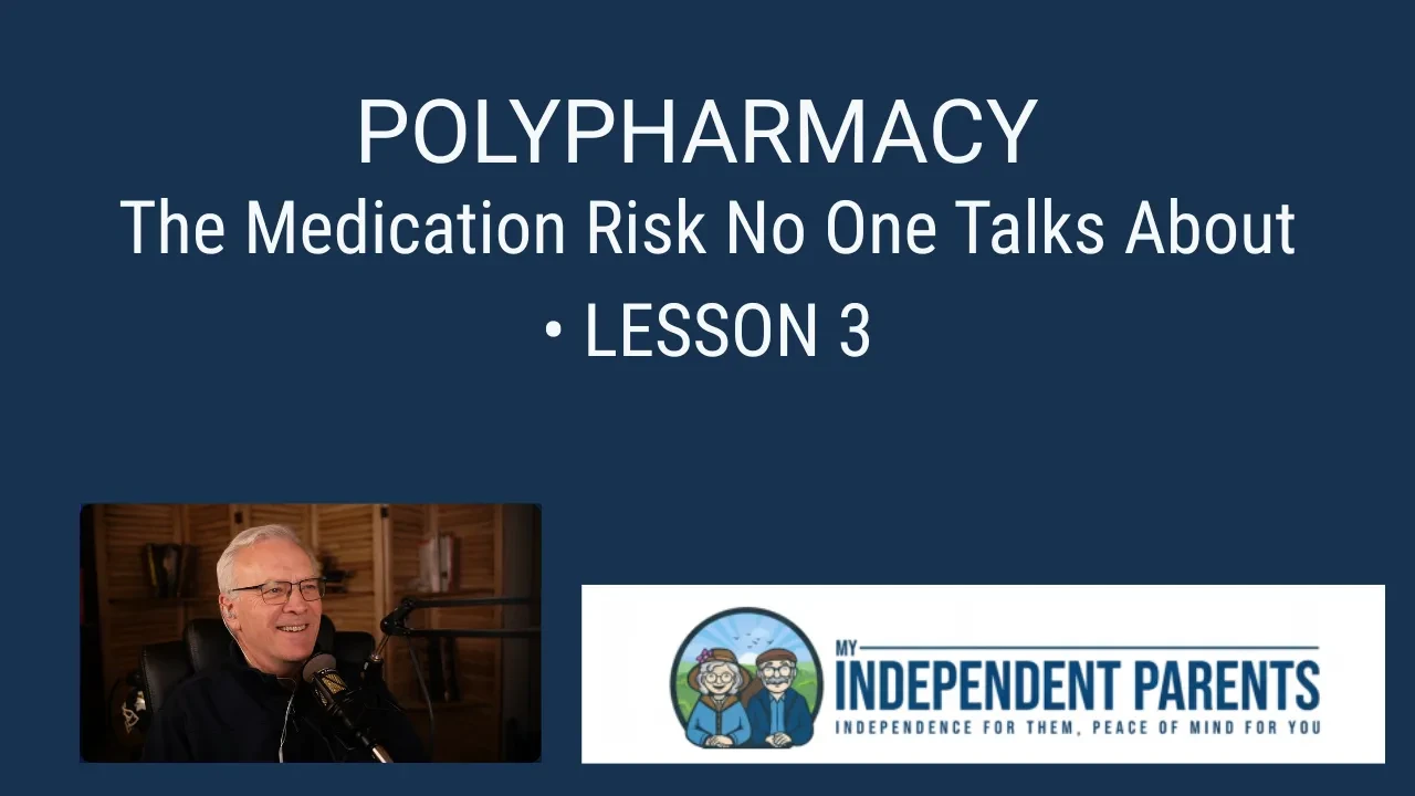 Lesson 3 - The Risks of Polypharmacy: Is your Parent taking too many Medications? lesson poster