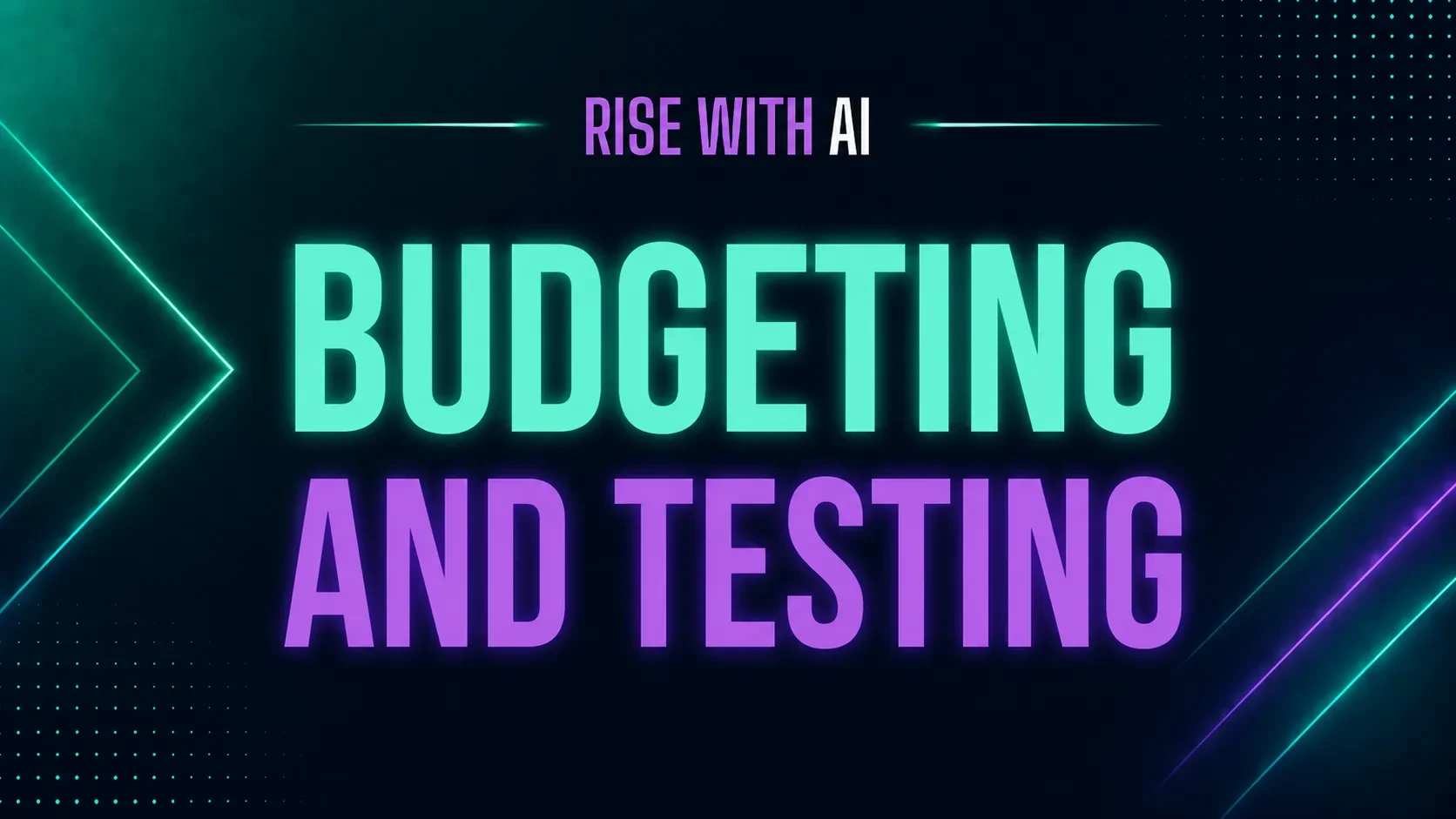 Lesson 5: Budgeting and Testing lesson poster