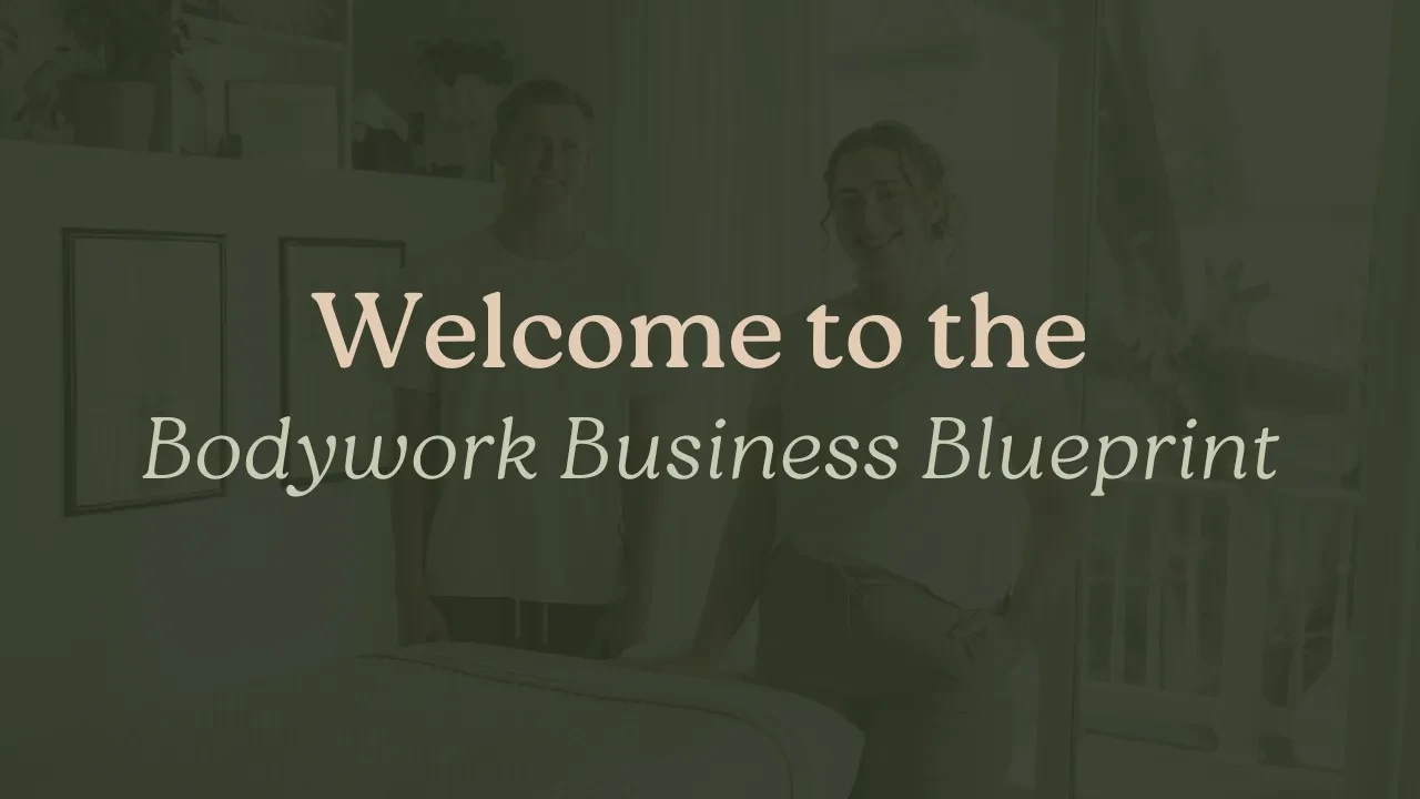 Welcome to the Bodywork Business Blueprint lesson poster