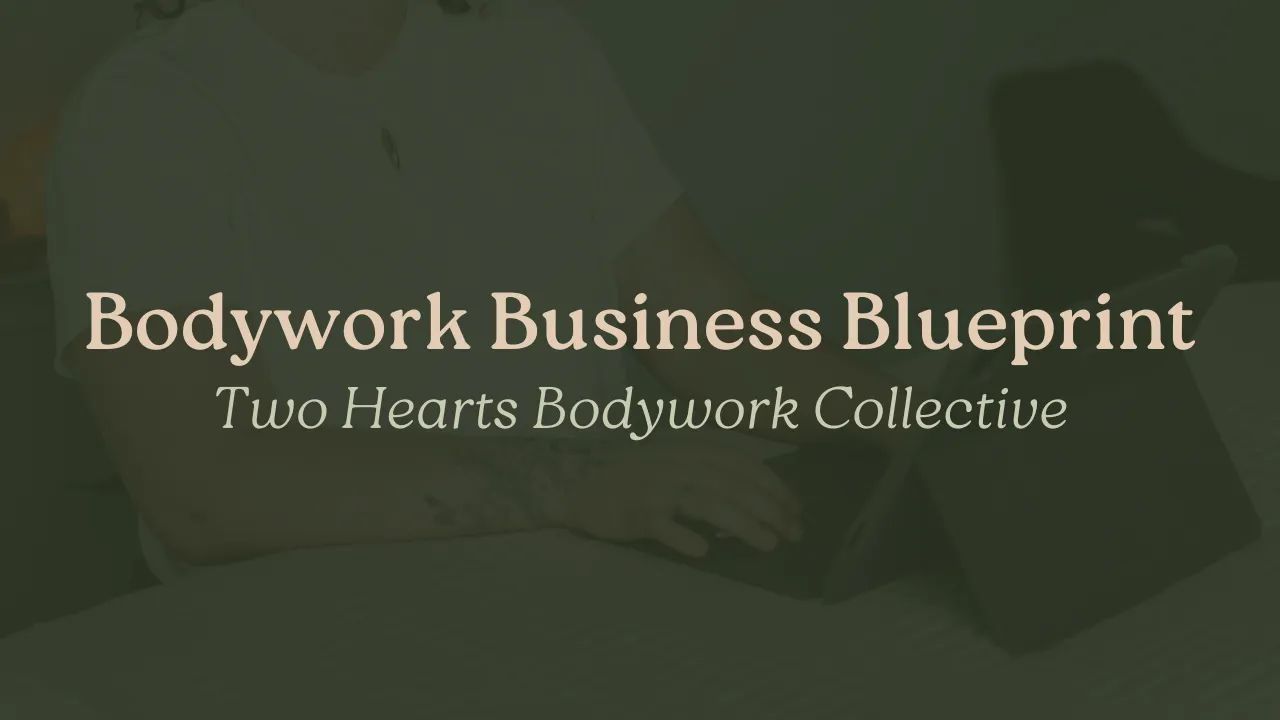 Bodywork Business Blueprint