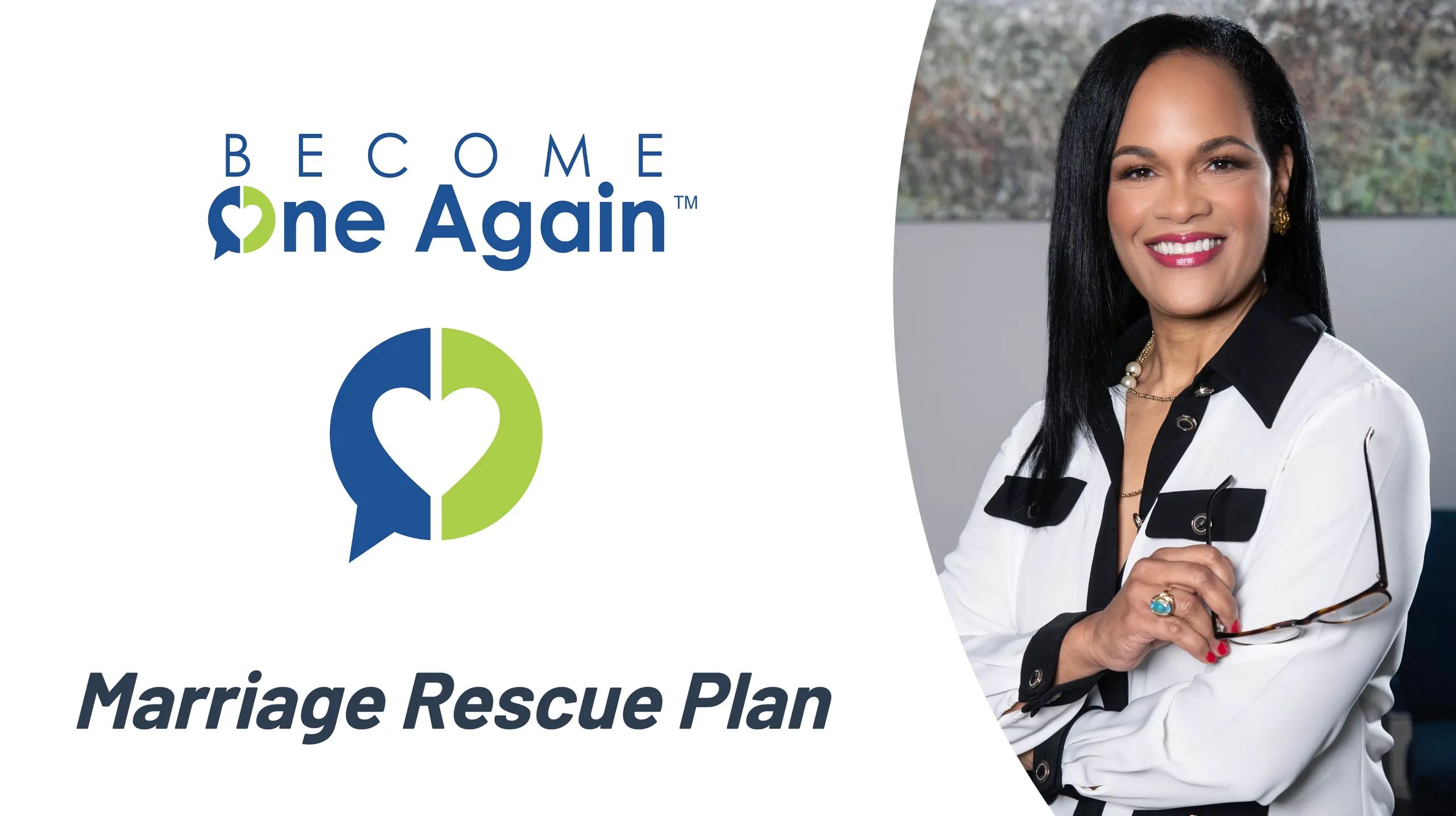 Become One Again:  Marriage Rescue Plan