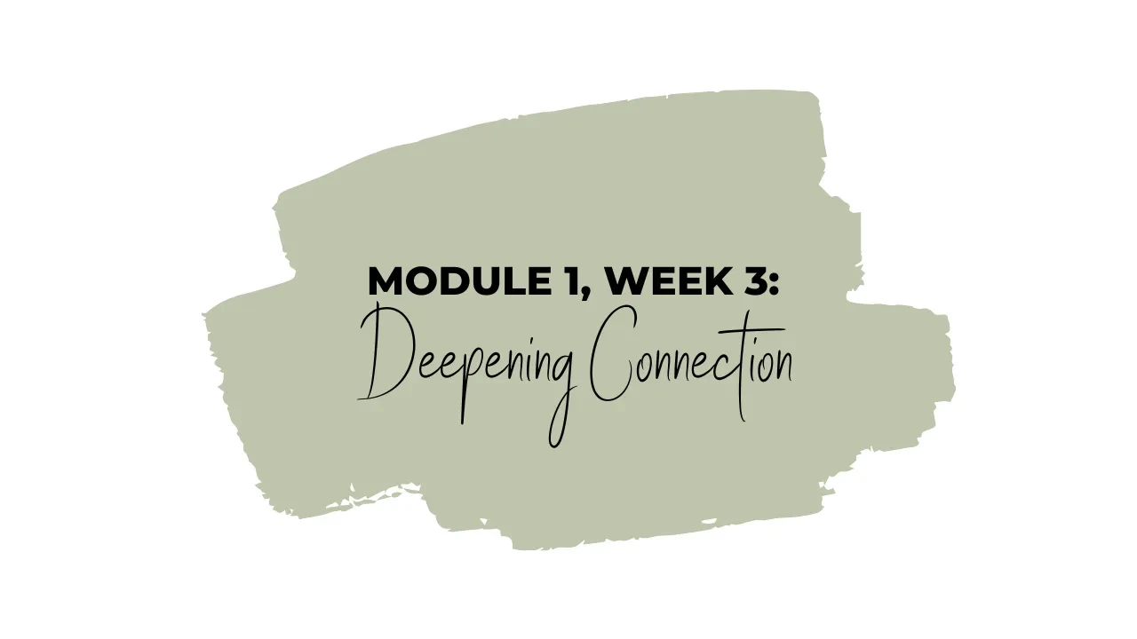 Module 1, Week 3: Creating Your Connection Toolkit lesson poster