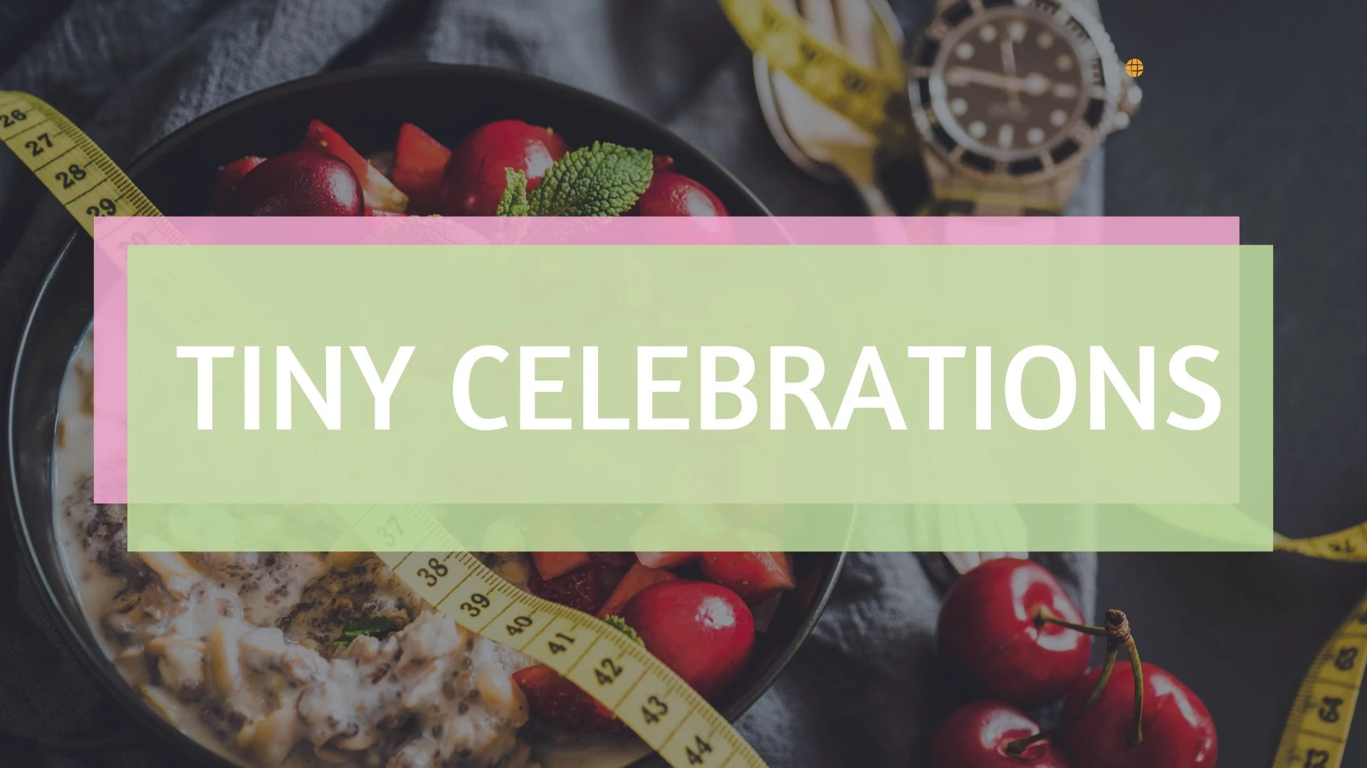 Tiny Celebrations To Improve Weight Loss lesson poster