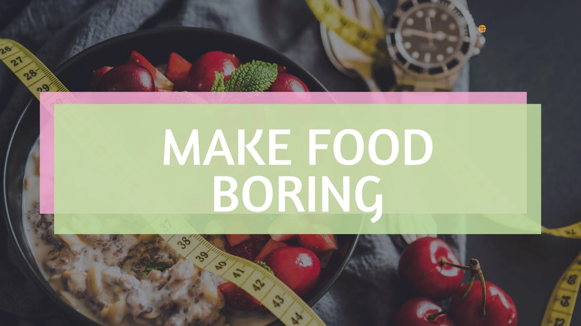Make Food Boring lesson poster