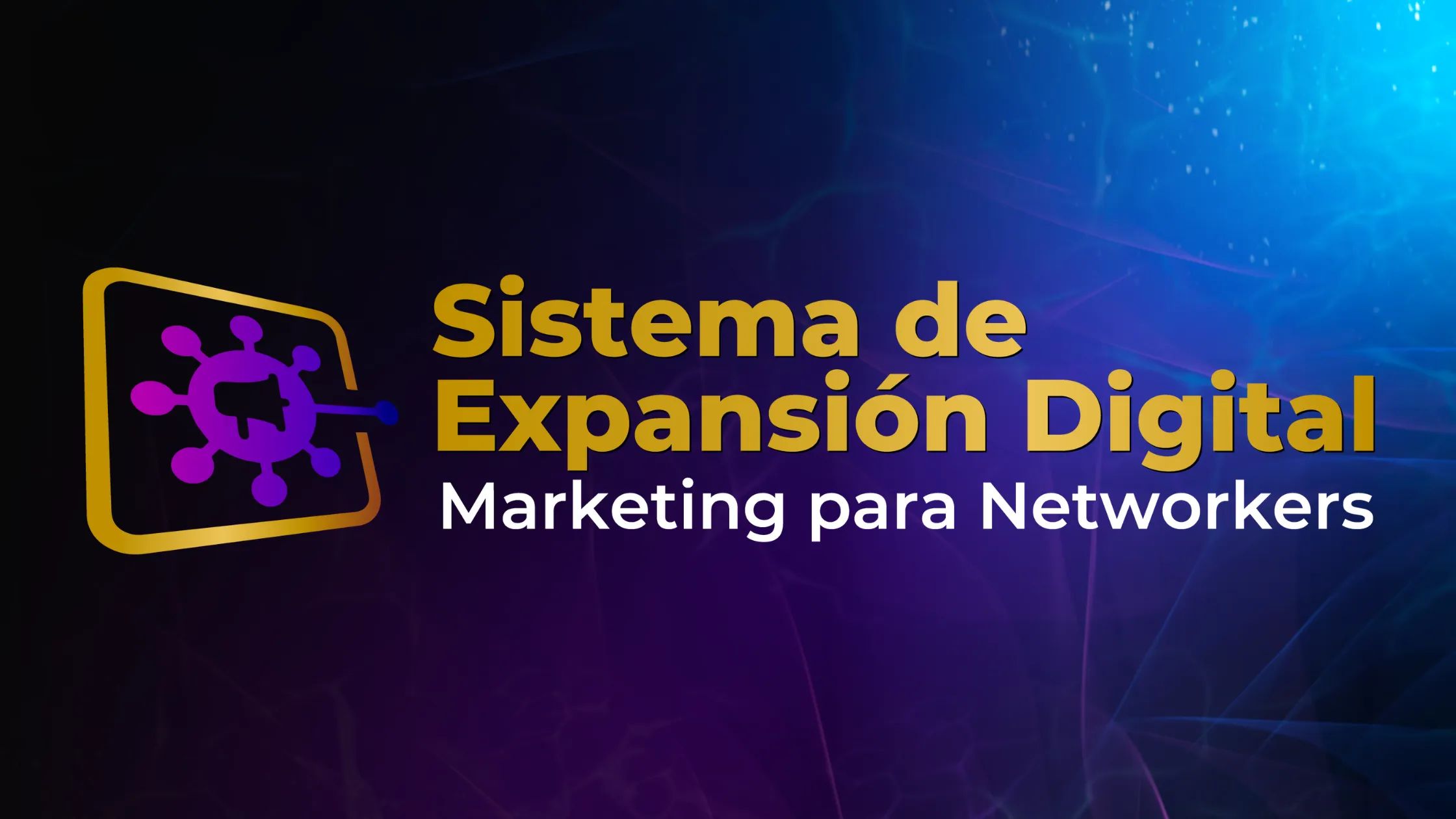 EXPANSIÓN DIGITAL PARA MLM