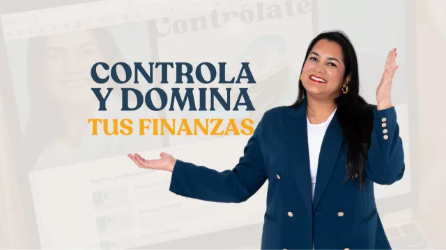Controla y Domina tus Finanzas - Academia de Finanzas