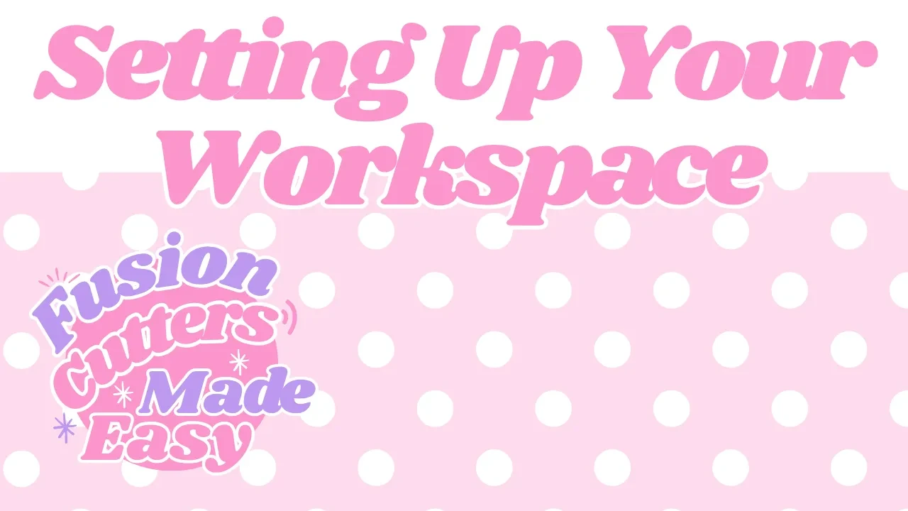 Setting Up Your Workspace lesson poster