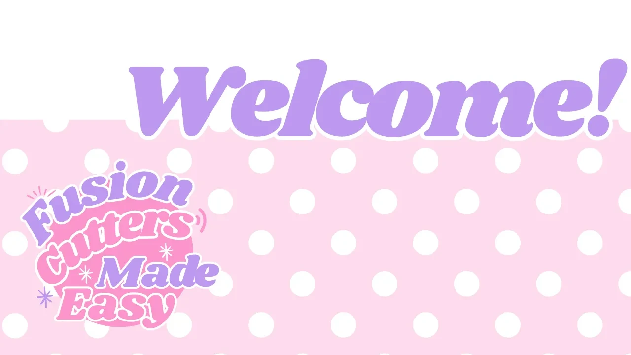 Welcome To Fusion Cutters Made Easy! lesson poster