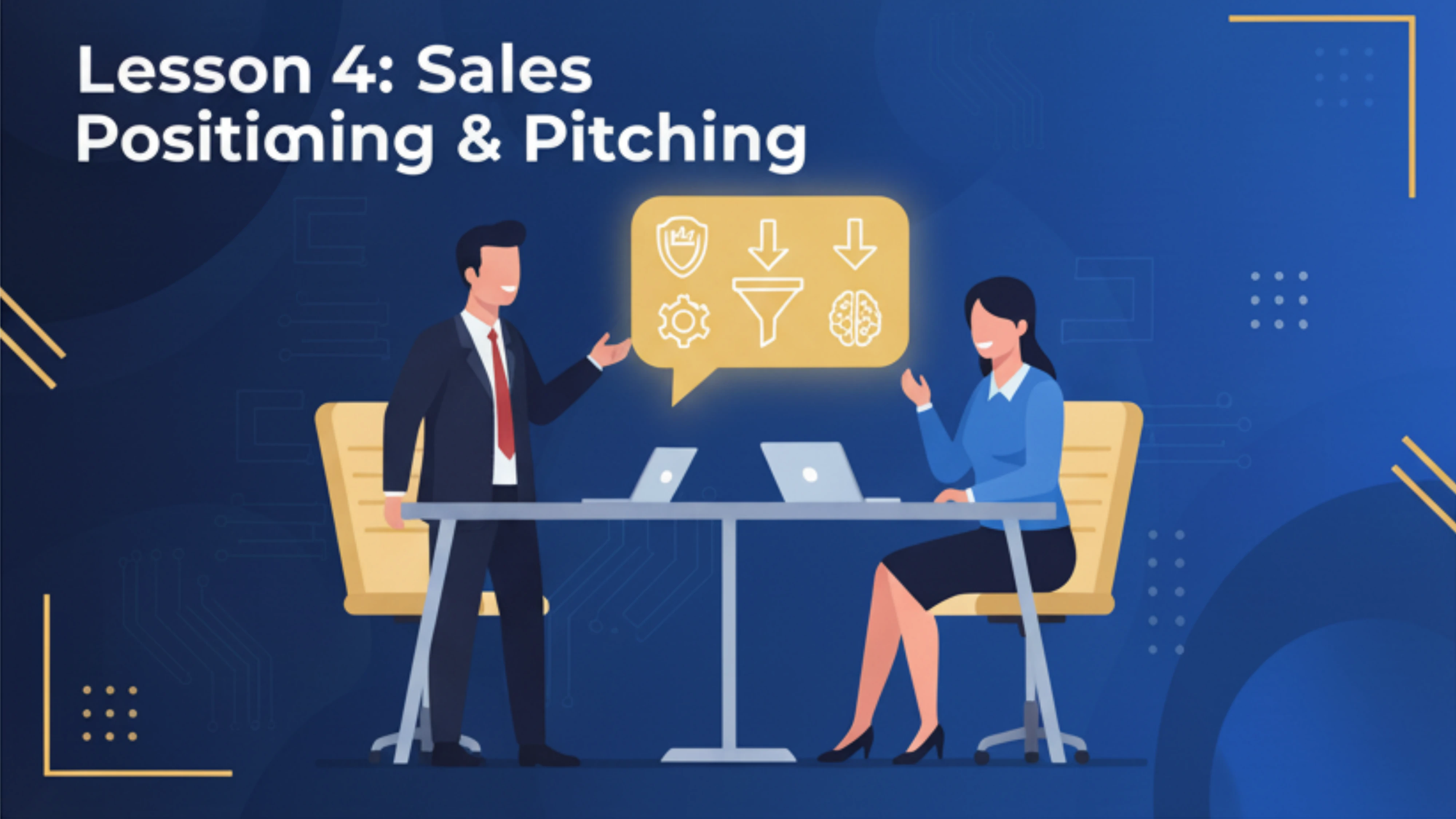 Lesson 4: Positioning & Pitching lesson poster
