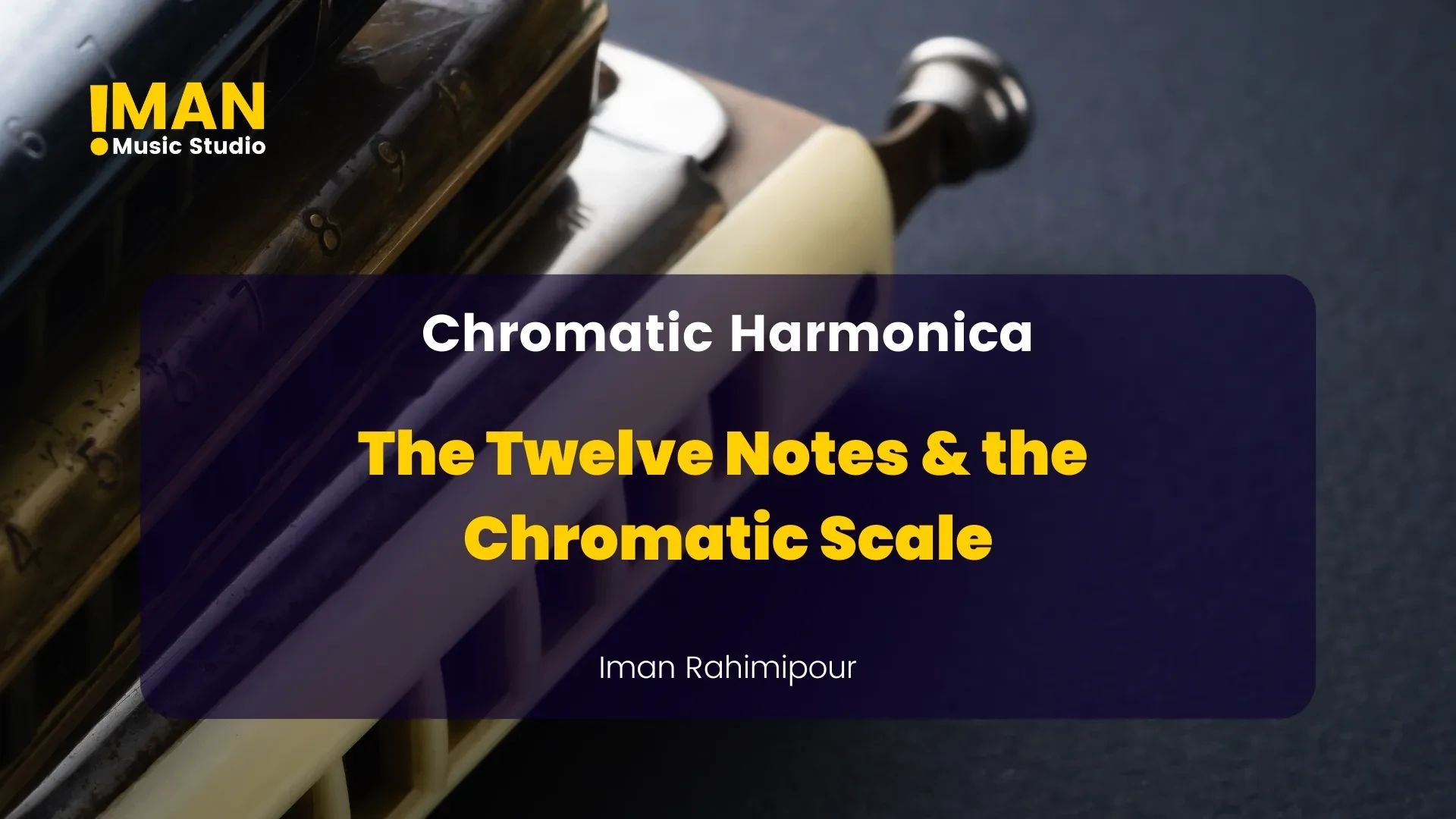 Lesson 2: The Twelve Notes & the Chromatic Scale lesson poster