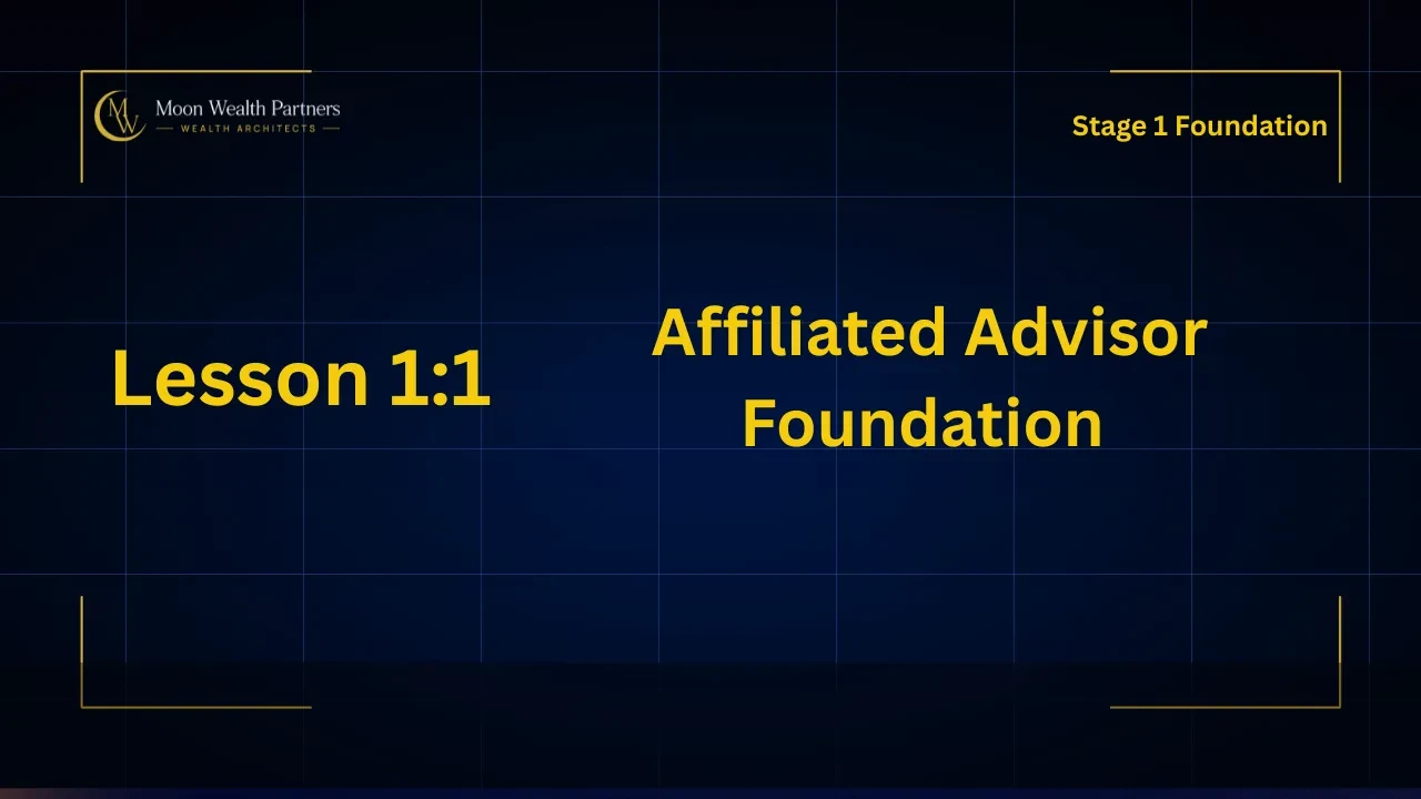 Welcome to Stage 1 — Affiliated Advisor Foundation lesson poster