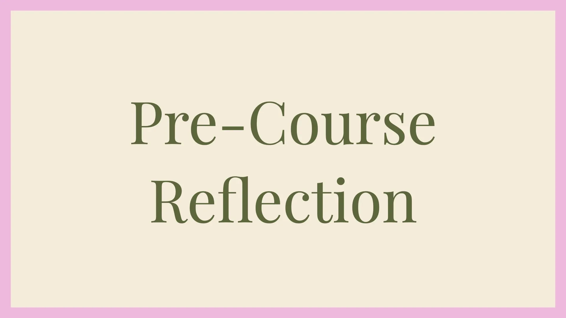 Pre-Course Reflection lesson poster