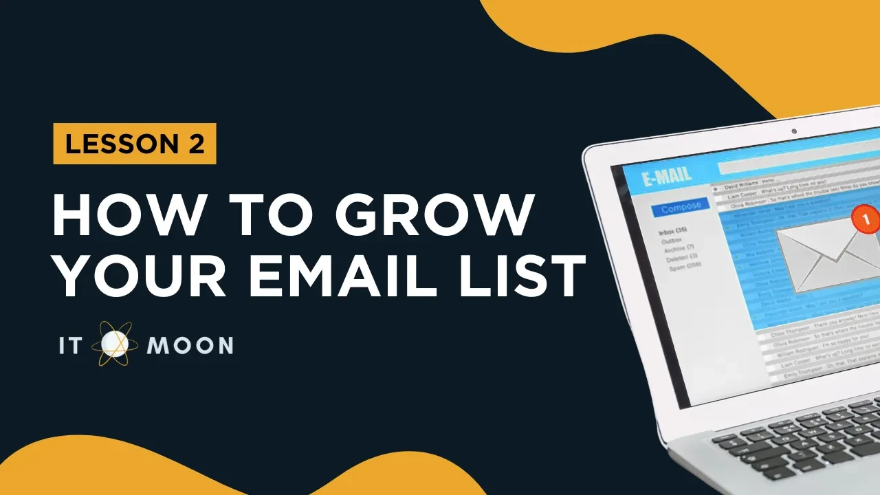 Lesson 2 – How to Grow Your Email List lesson poster