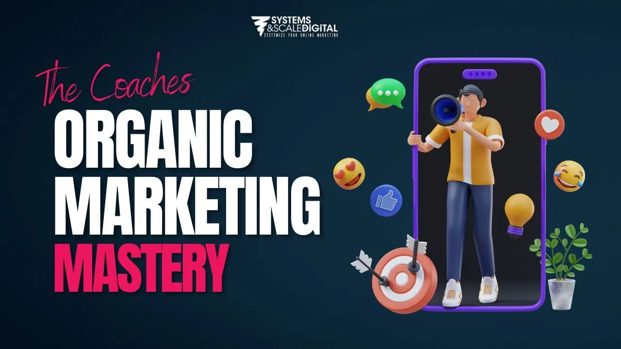 The Organic Marketing Mastery