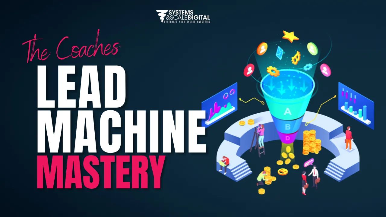 The Lead Machine Mastery 2.0
